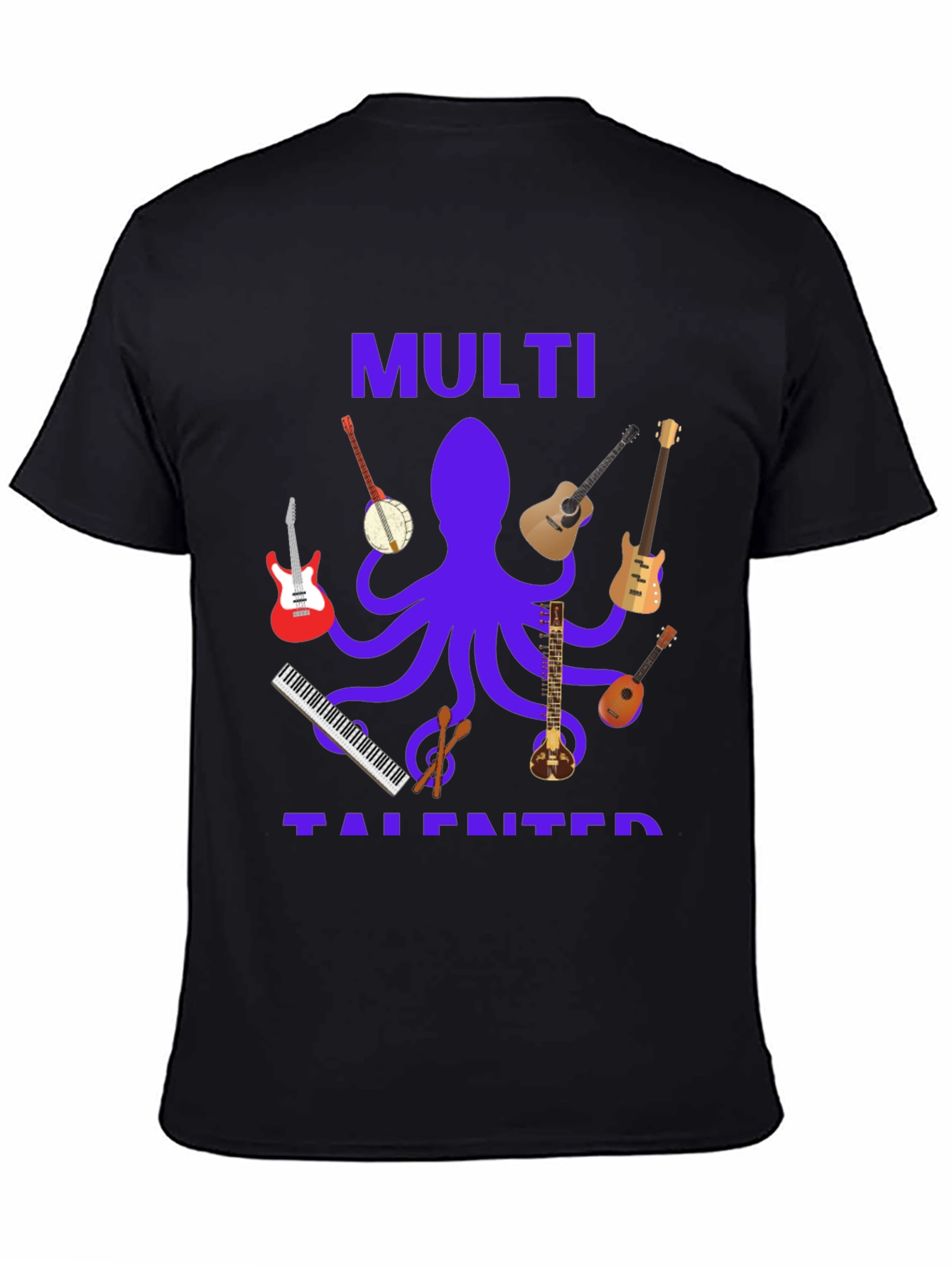 Multi-Talented Musician T-Shirt