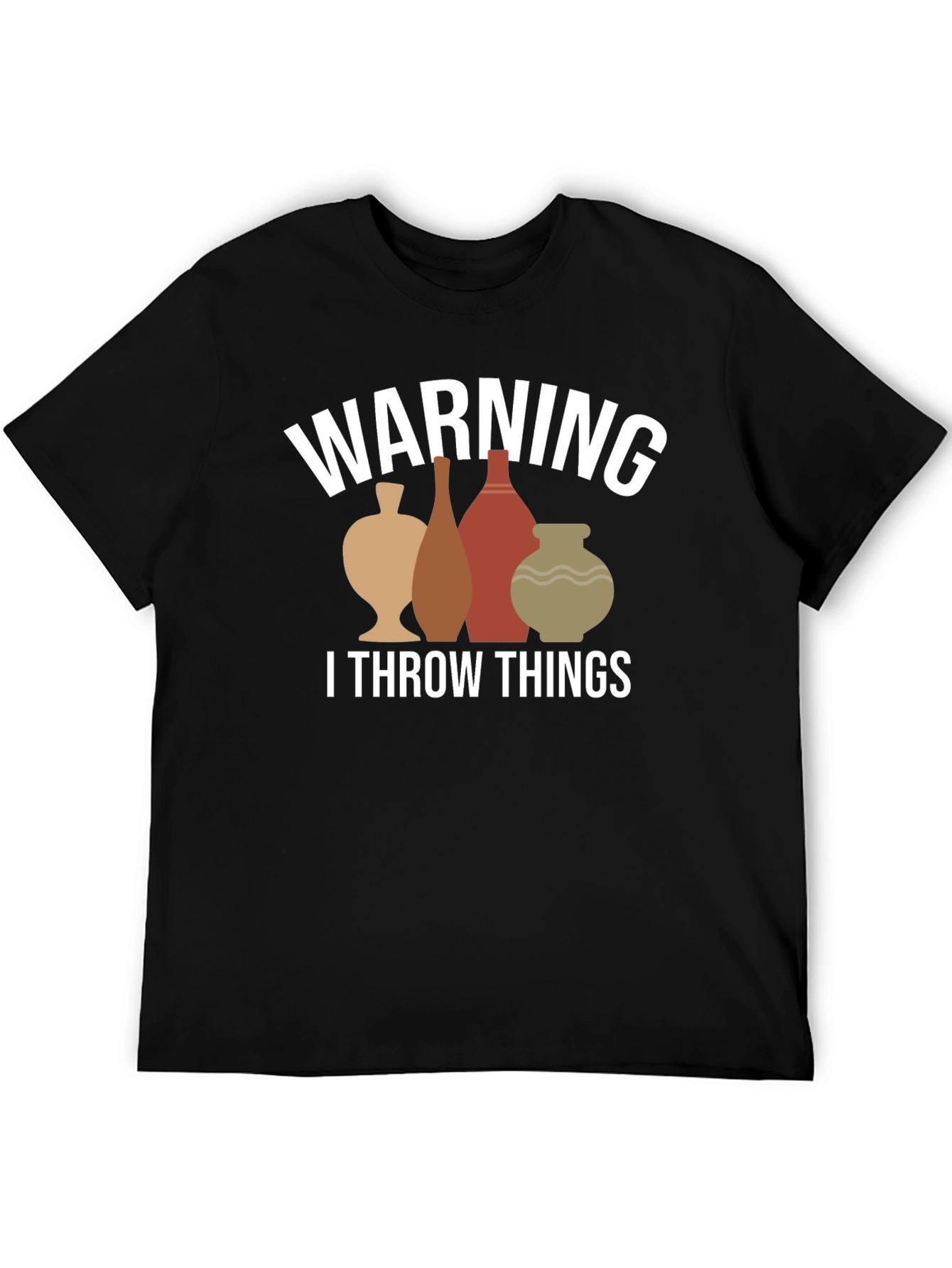 Warning I Throw Things Funny Pottery T-Shirt
