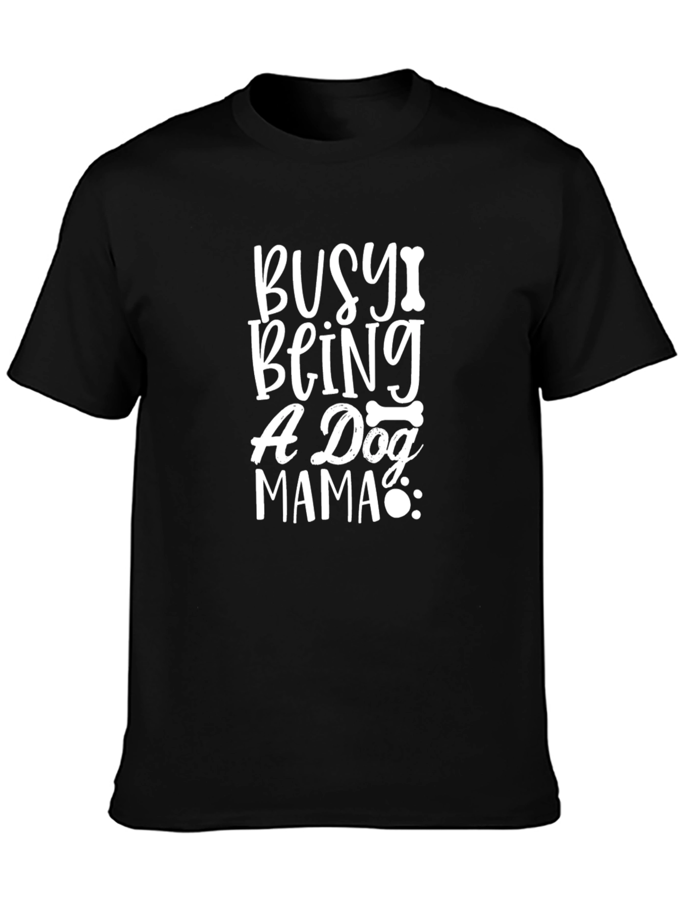 Busy Being A Dog Mama Graphic Tee