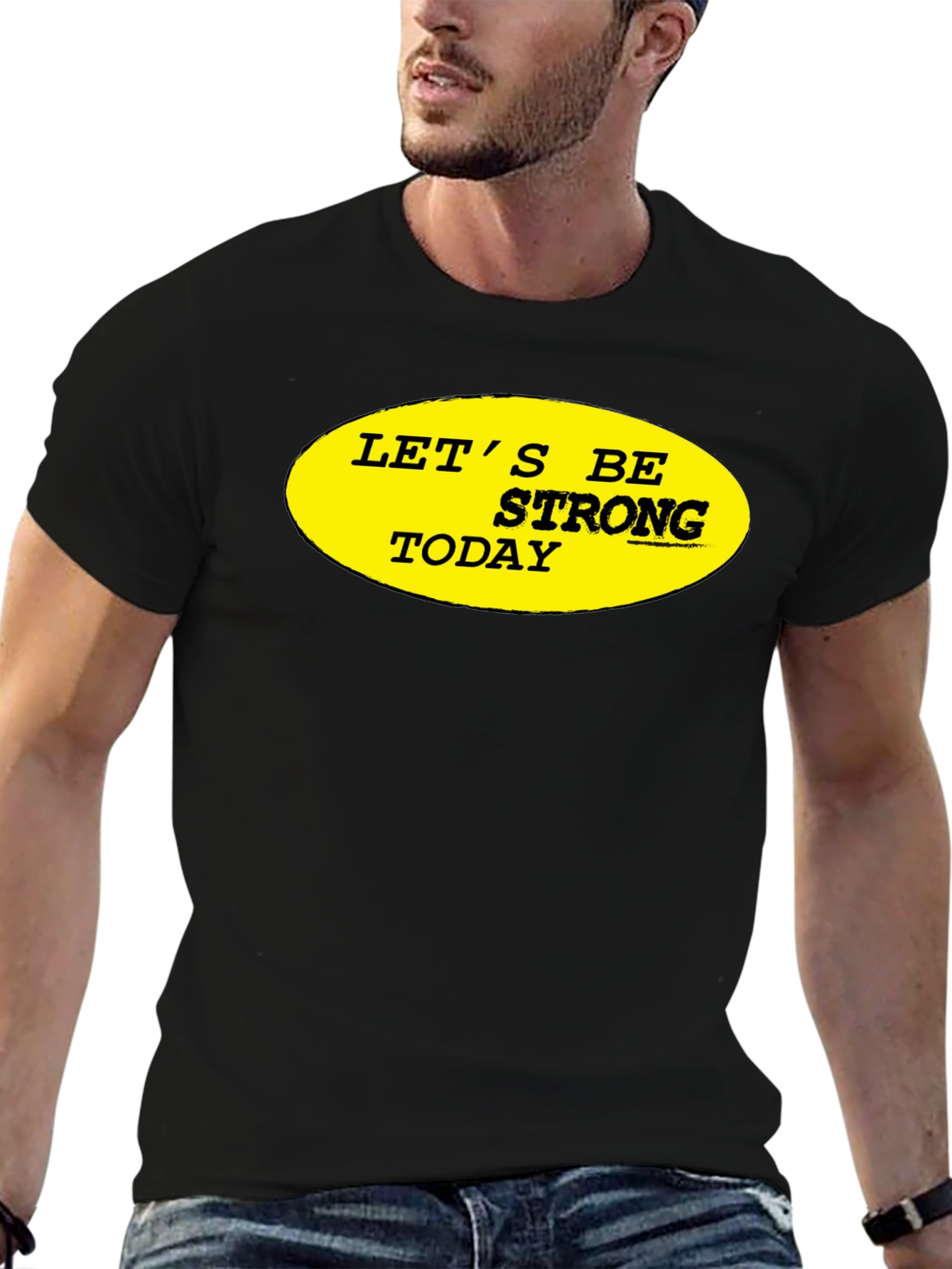 Lets Be Strong Today Graphic Tee - Black