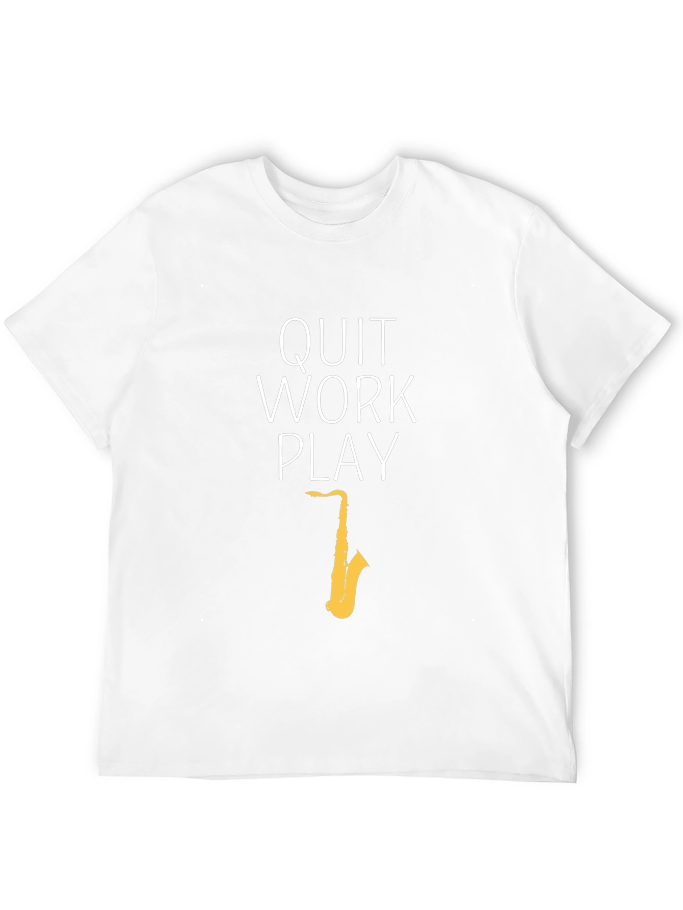 Quit Work Play Black T-Shirt - Saxophone Design