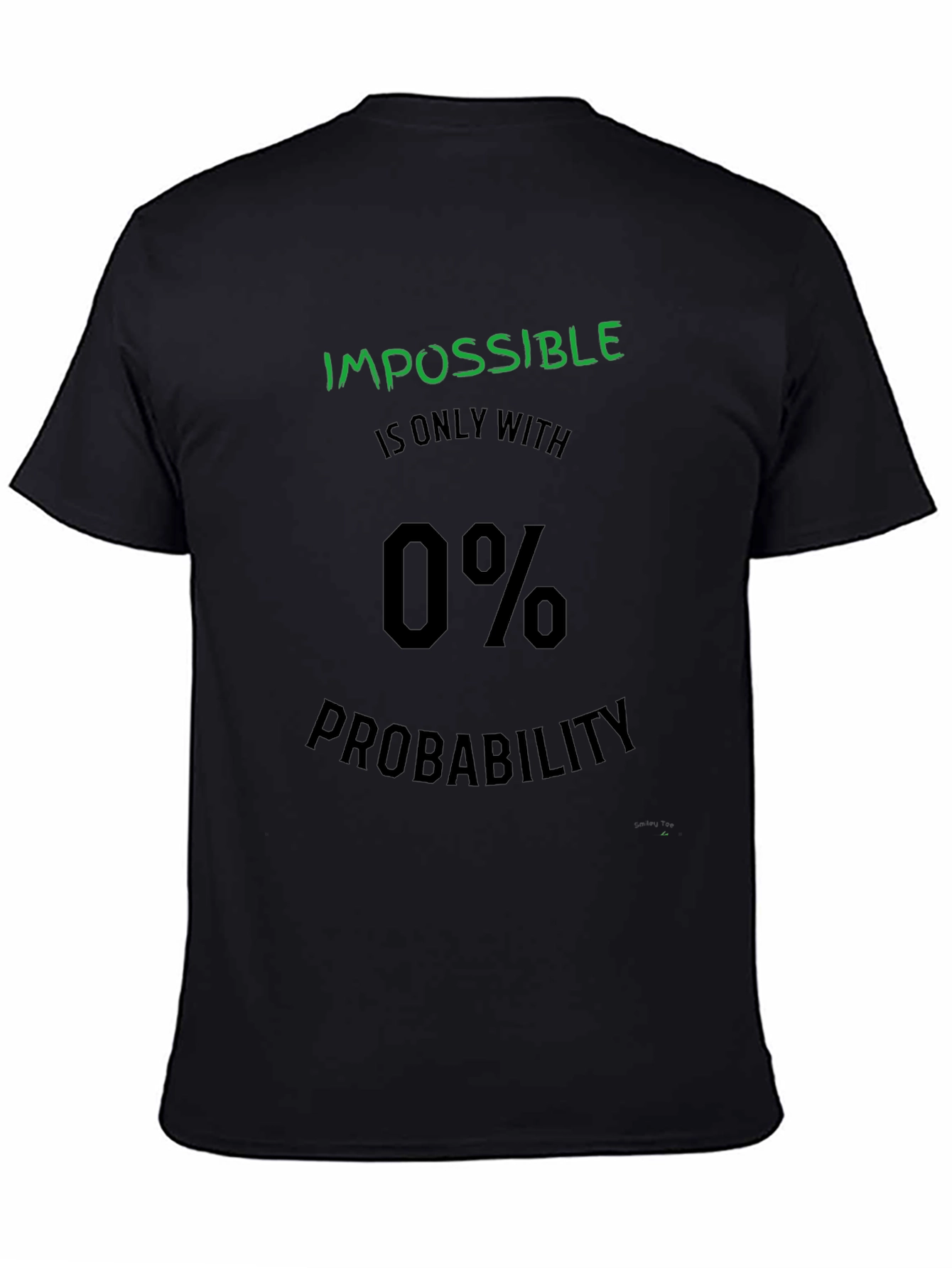 Impossible 0% Probability Graphic T-Shirt