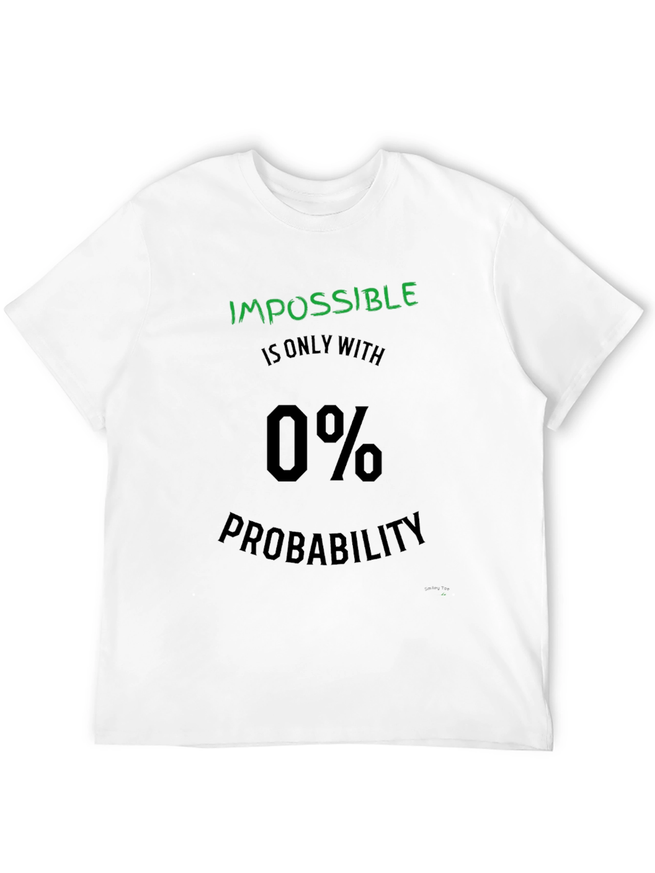 Impossible 0% Probability Graphic T-Shirt