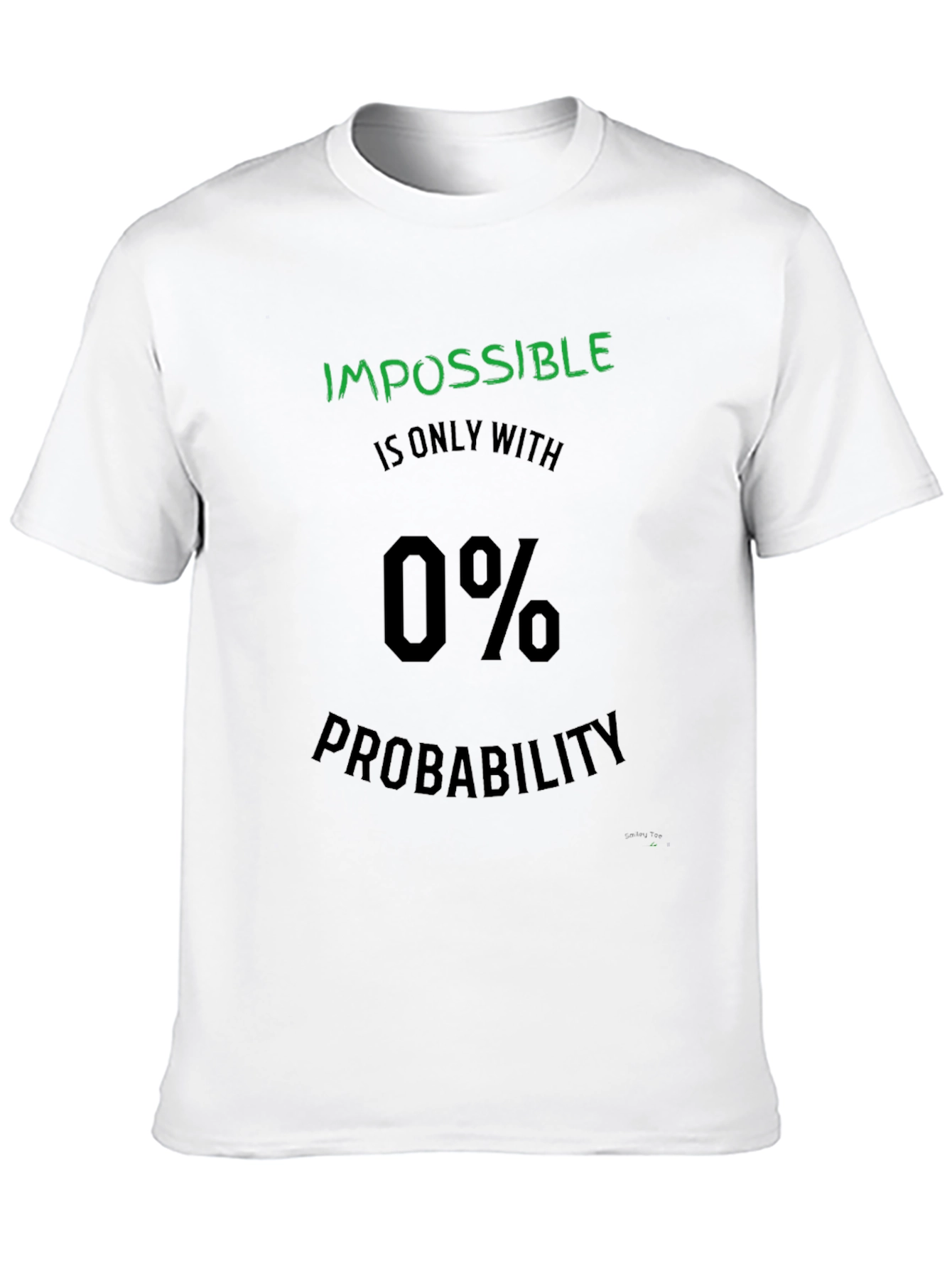 Impossible 0% Probability Graphic T-Shirt