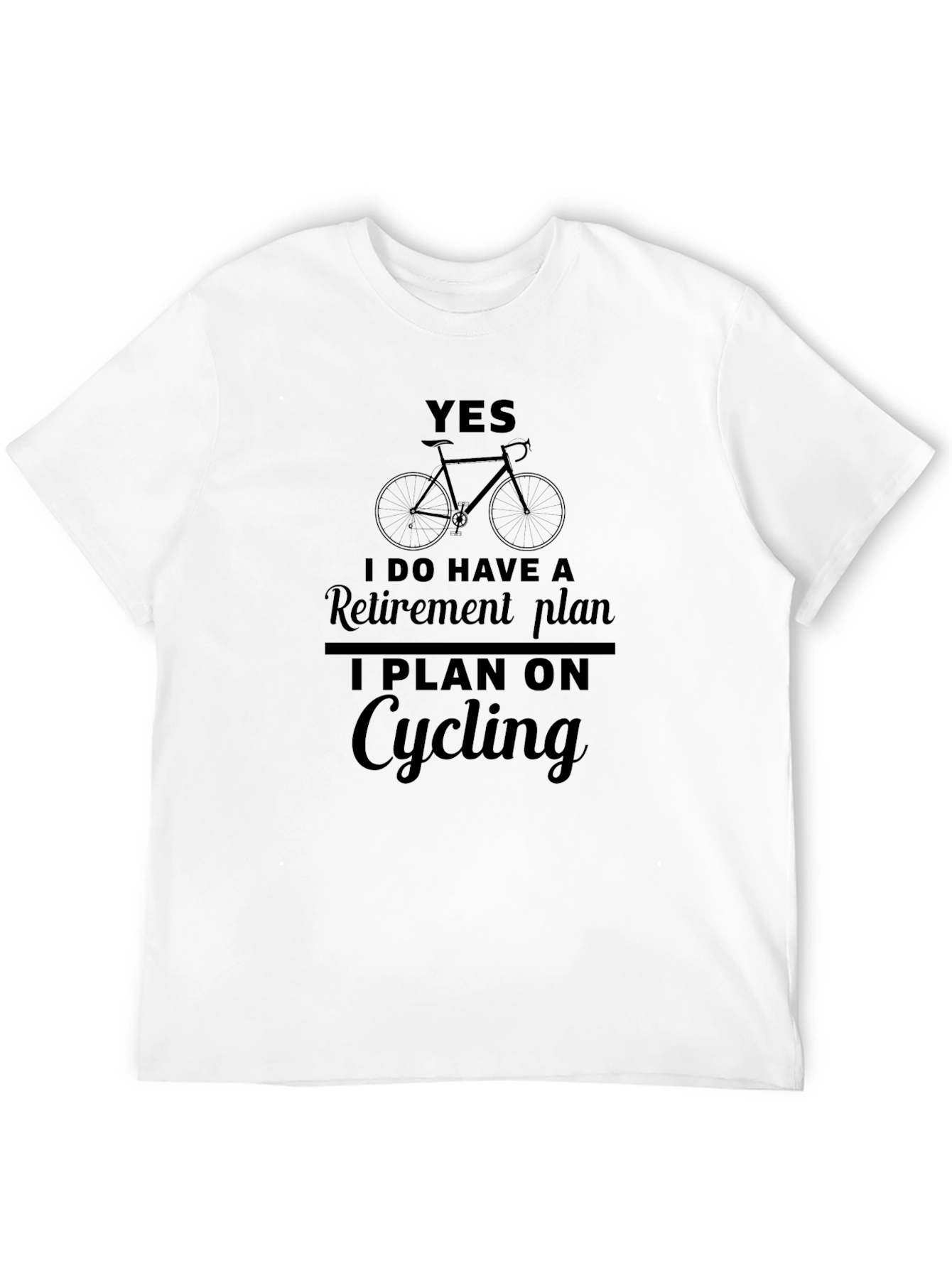 Cycling Retirement Plan T-Shirt - Funny Biker Tee