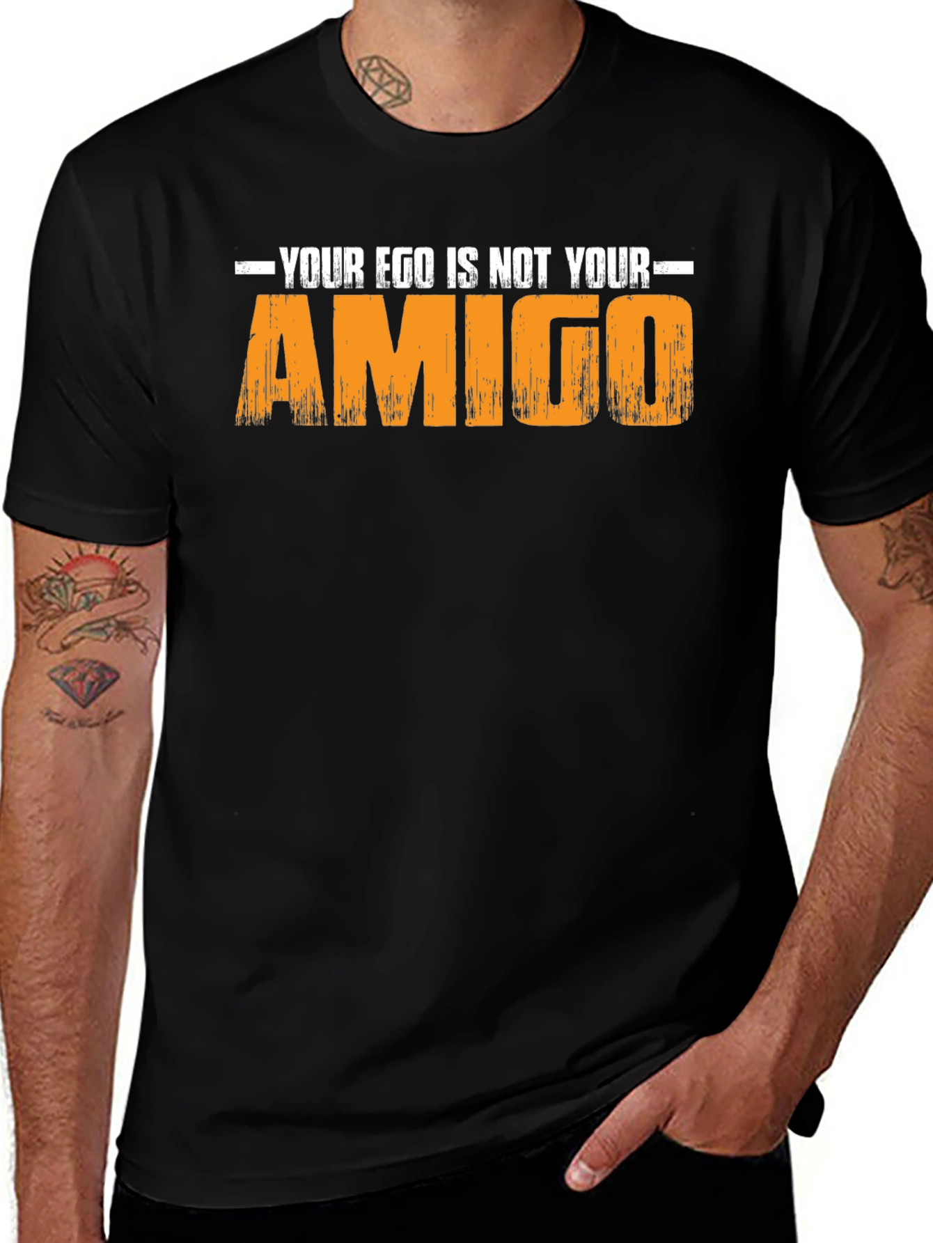 Your Ego Is Not Your Amigo - Graphic T-Shirt