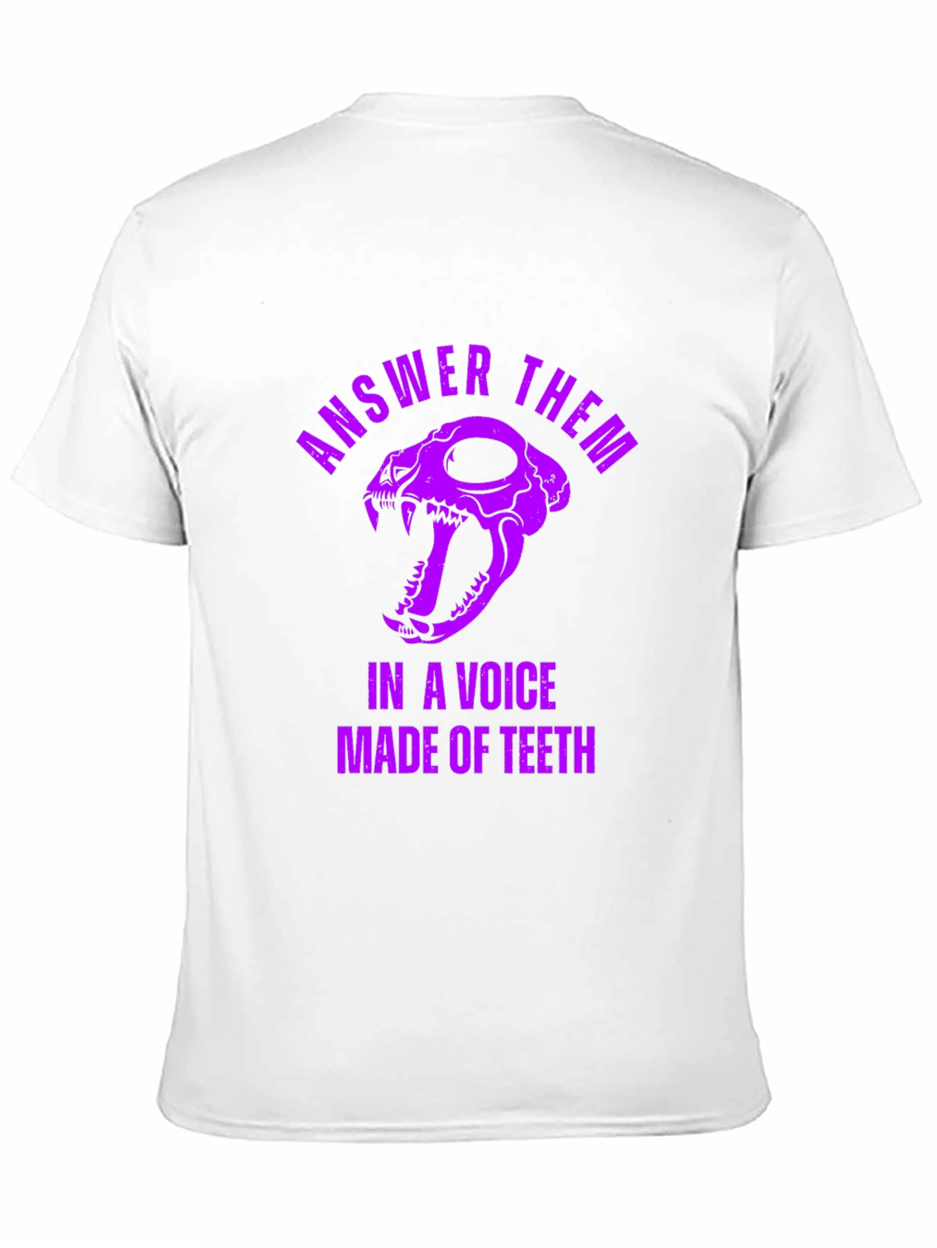 Answer Them T-Shirt: Skull & Teeth Design