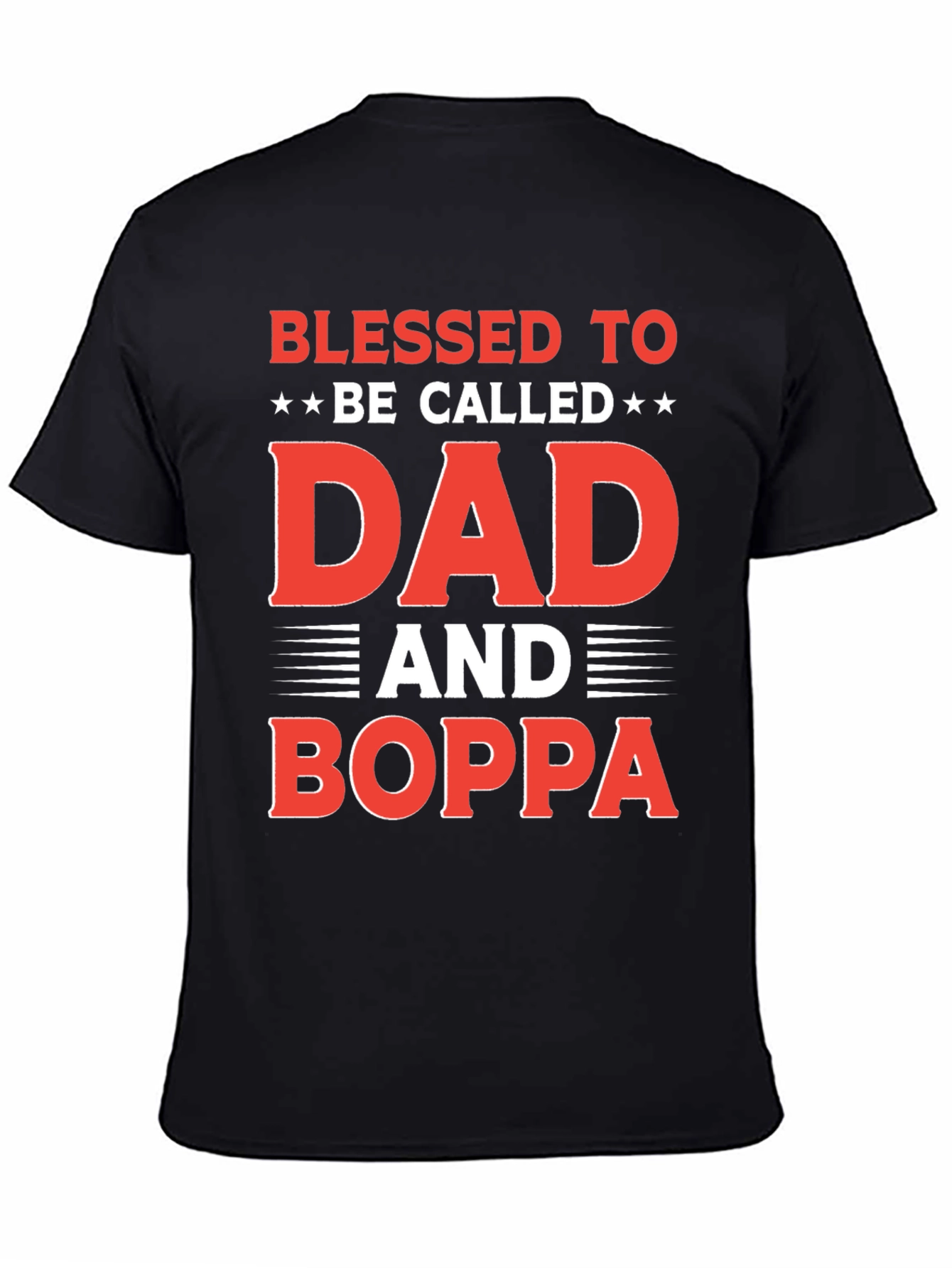 Blessed to be Called Dad and Boppa T-Shirt