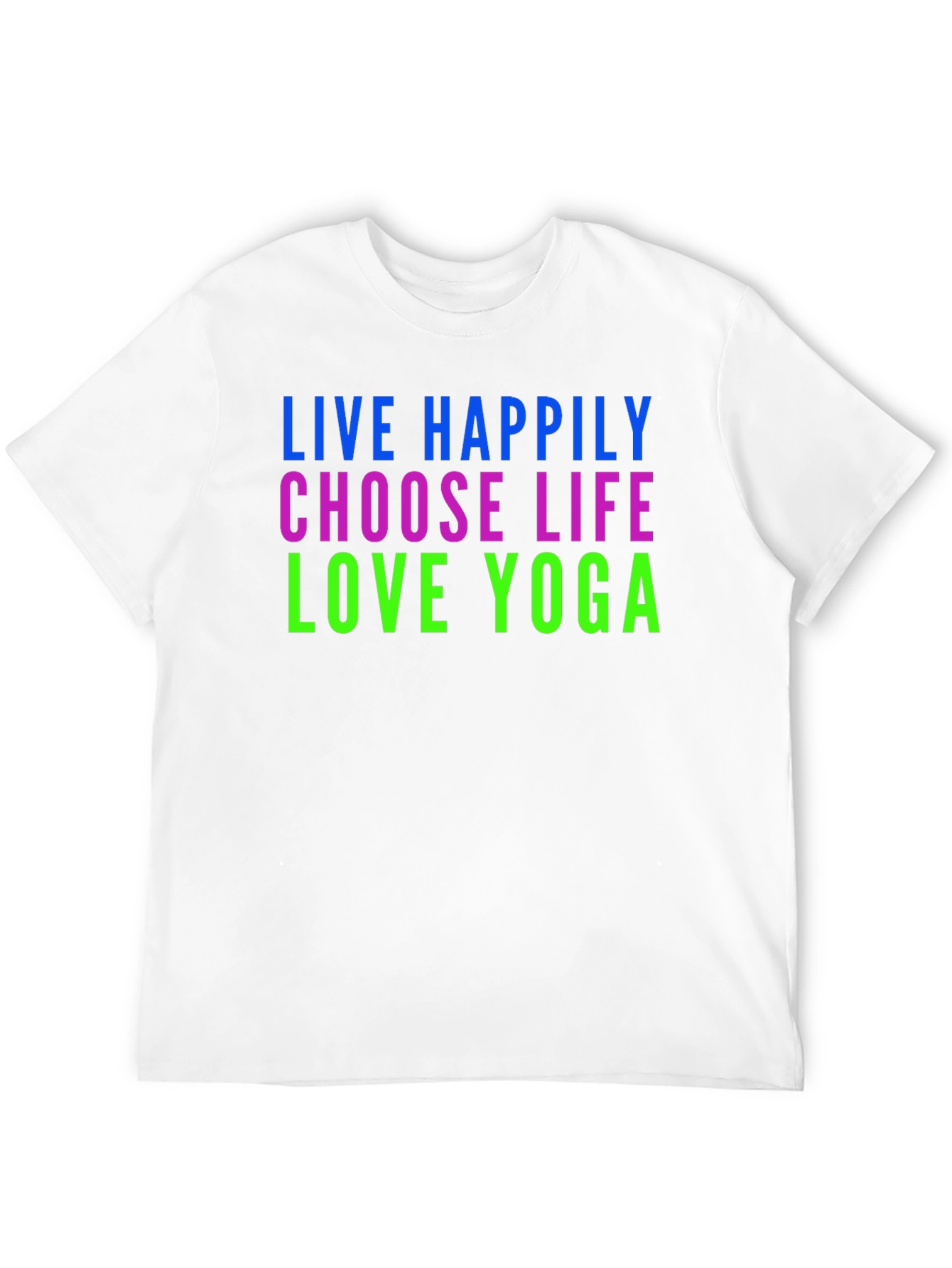 Live Happily Choose Life Love Yoga Graphic T-Shirt