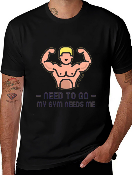 My Gym Needs Me Graphic Tee - Workout Motivation
