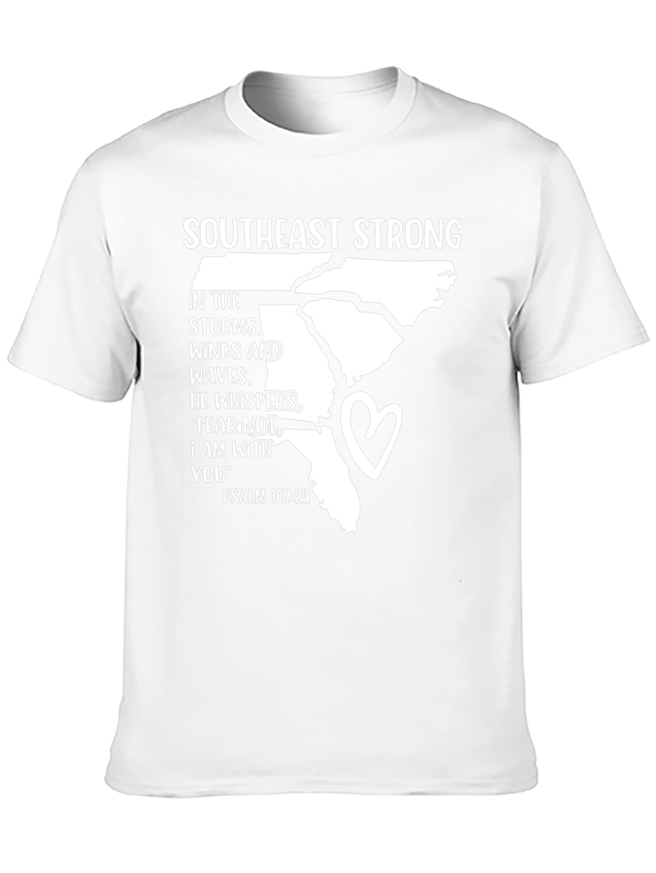 Southeast Strong Psalm 107:29 T-Shirt