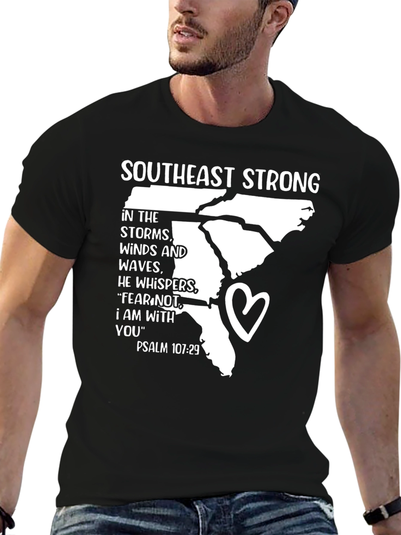 Southeast Strong Psalm 107:29 T-Shirt