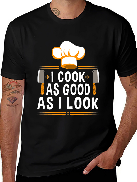 I Cook As Good As I Look Chef T-Shirt
