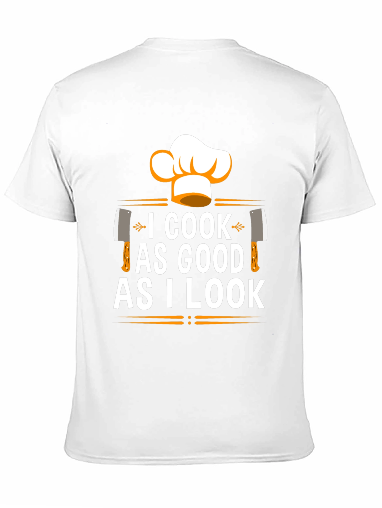 I Cook As Good As I Look Chef T-Shirt