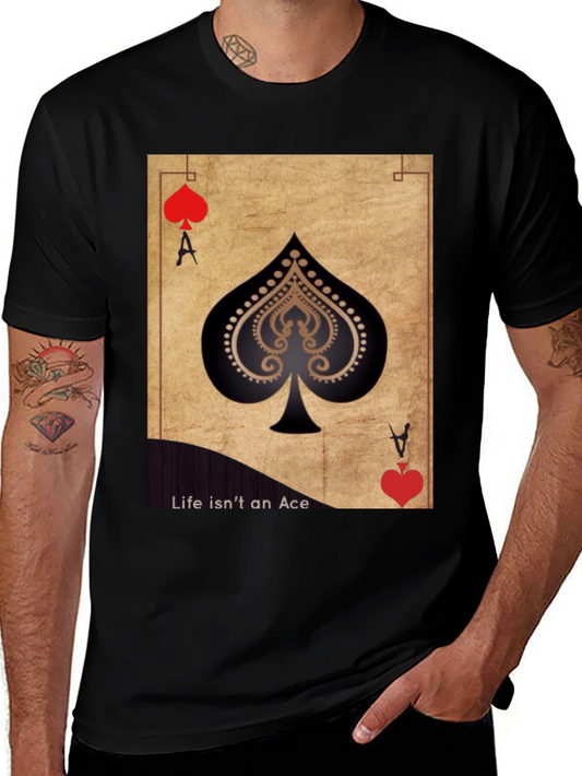 Ace of Spades Graphic Tee - Life Isnt an Ace