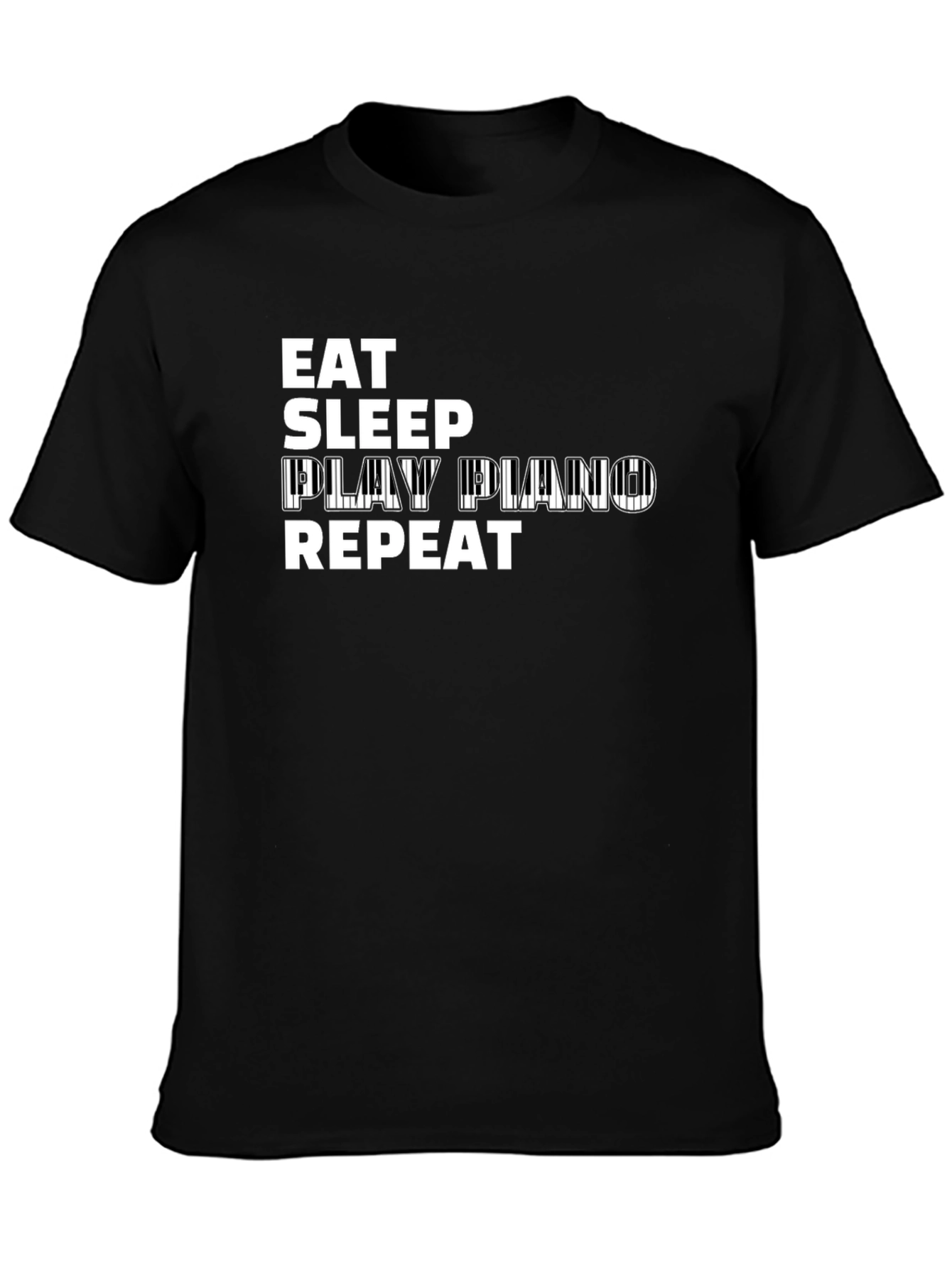 Eat Sleep Play Piano Repeat Black T-Shirt