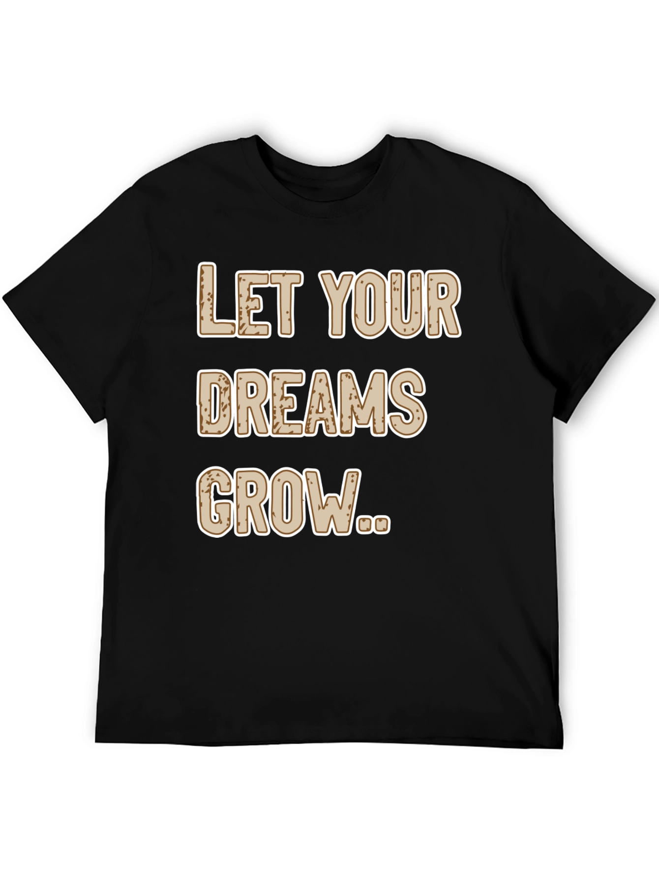 Let Your Dreams Grow Black Graphic Tee