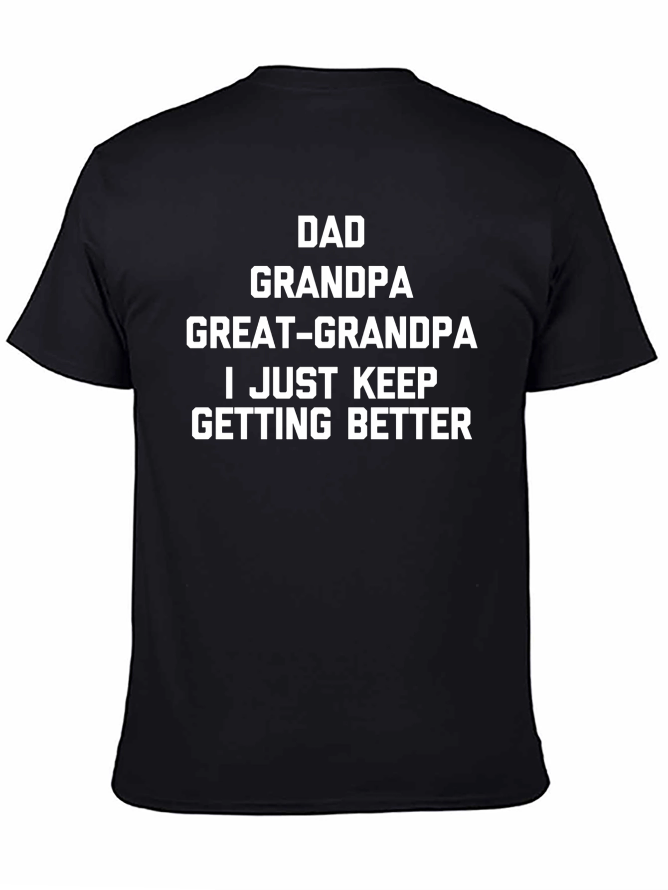 Dad Grandpa Great-Grandpa T-Shirt