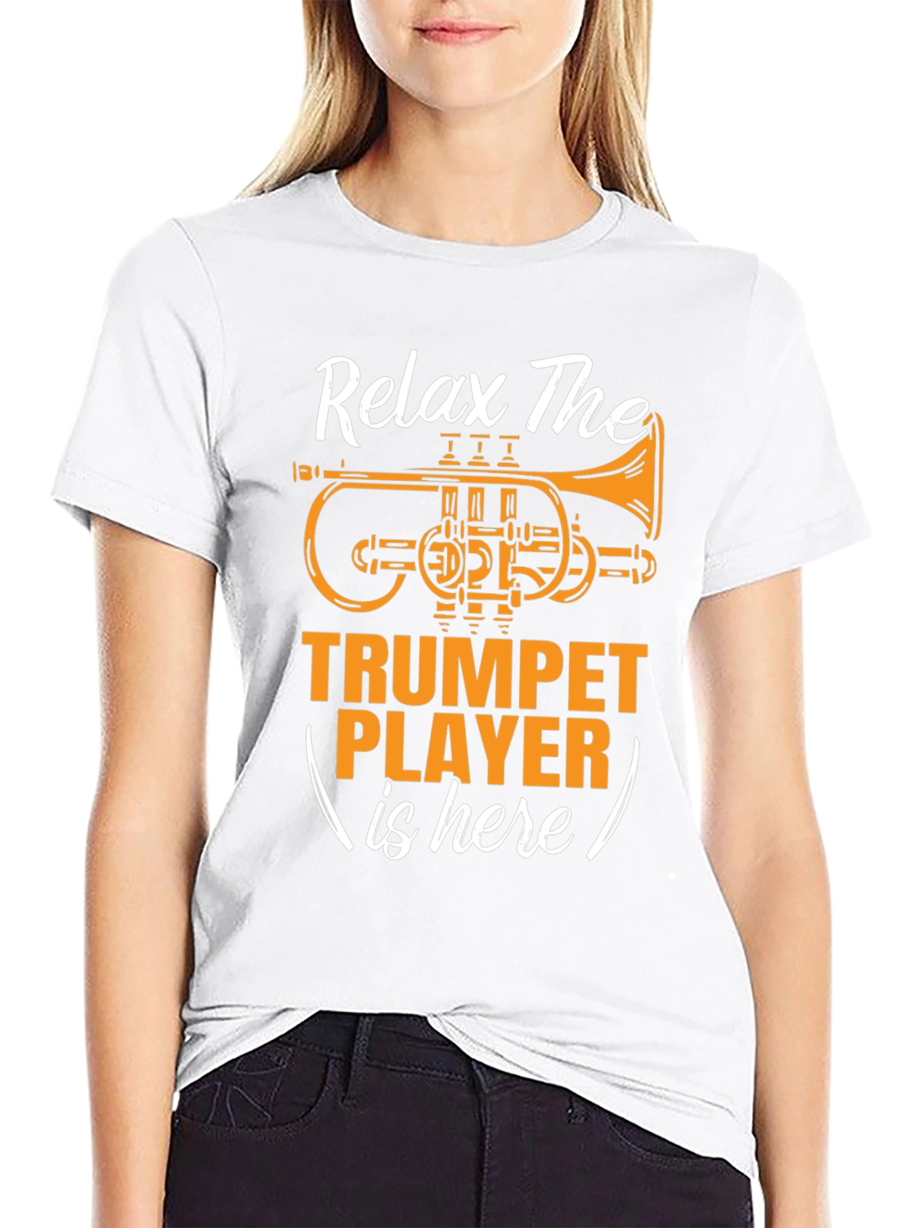 Relax The Trumpet Player is Here T-Shirt