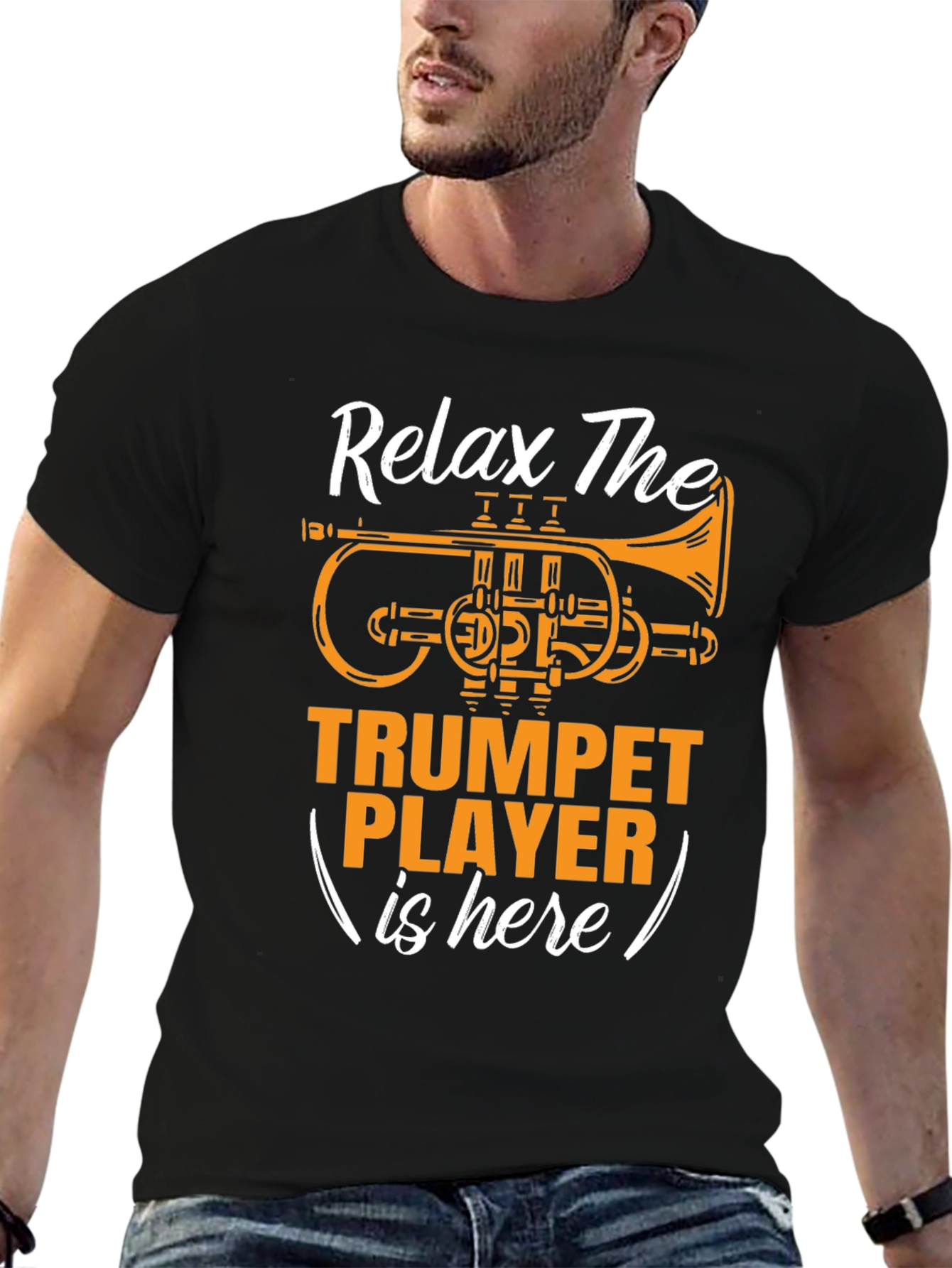 Relax The Trumpet Player is Here T-Shirt