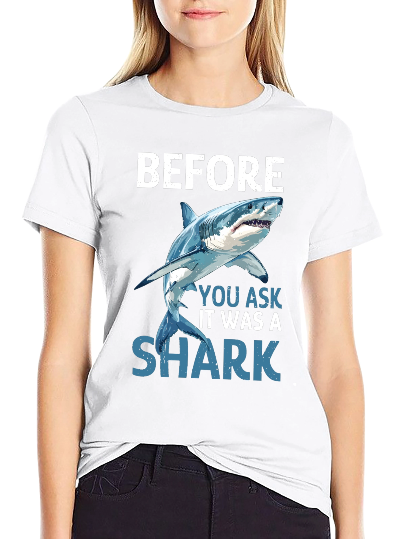 Before You Ask It Was A Shark T-Shirt