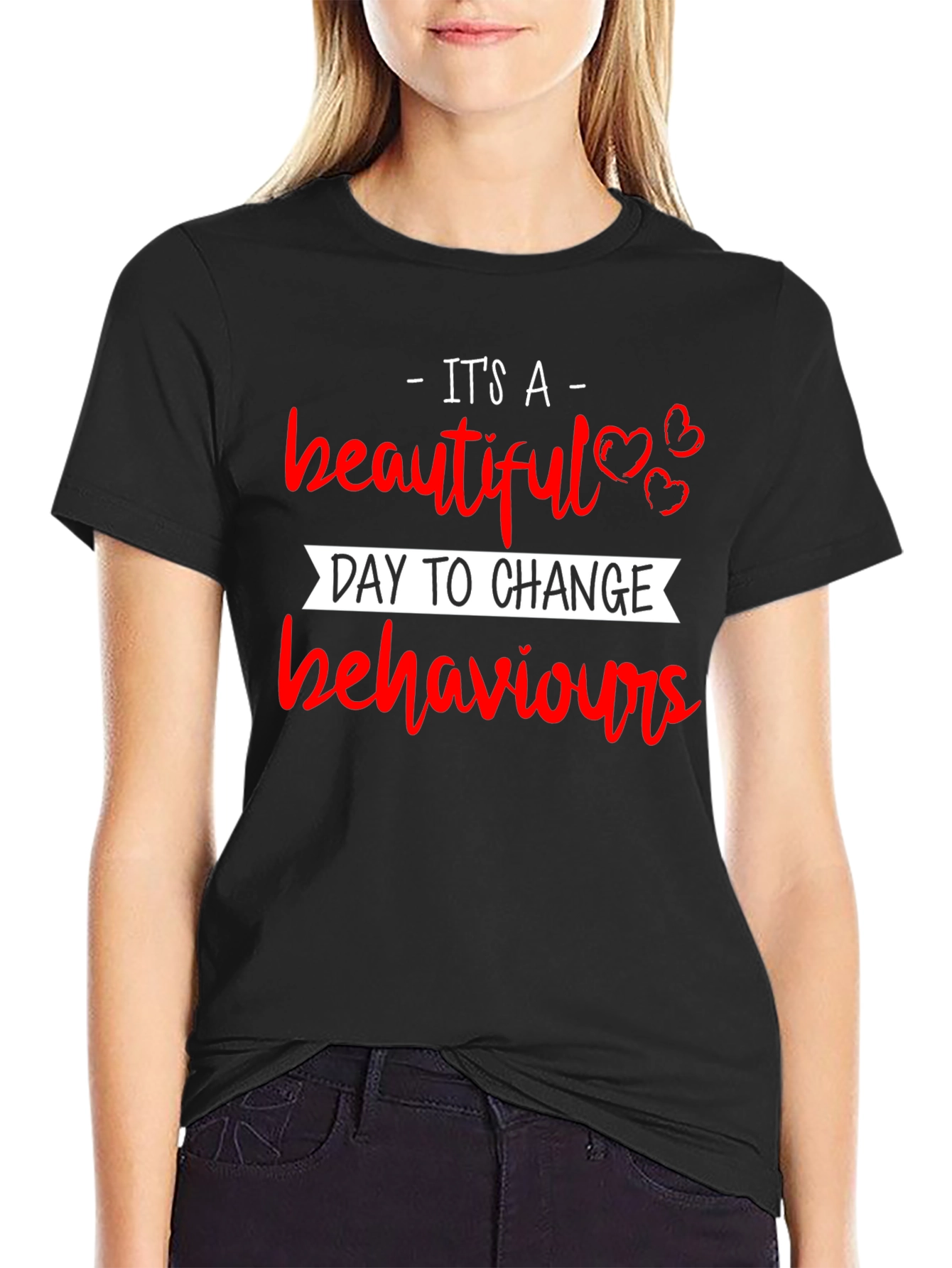Beautiful Day Change Behaviors Black T-Shirt