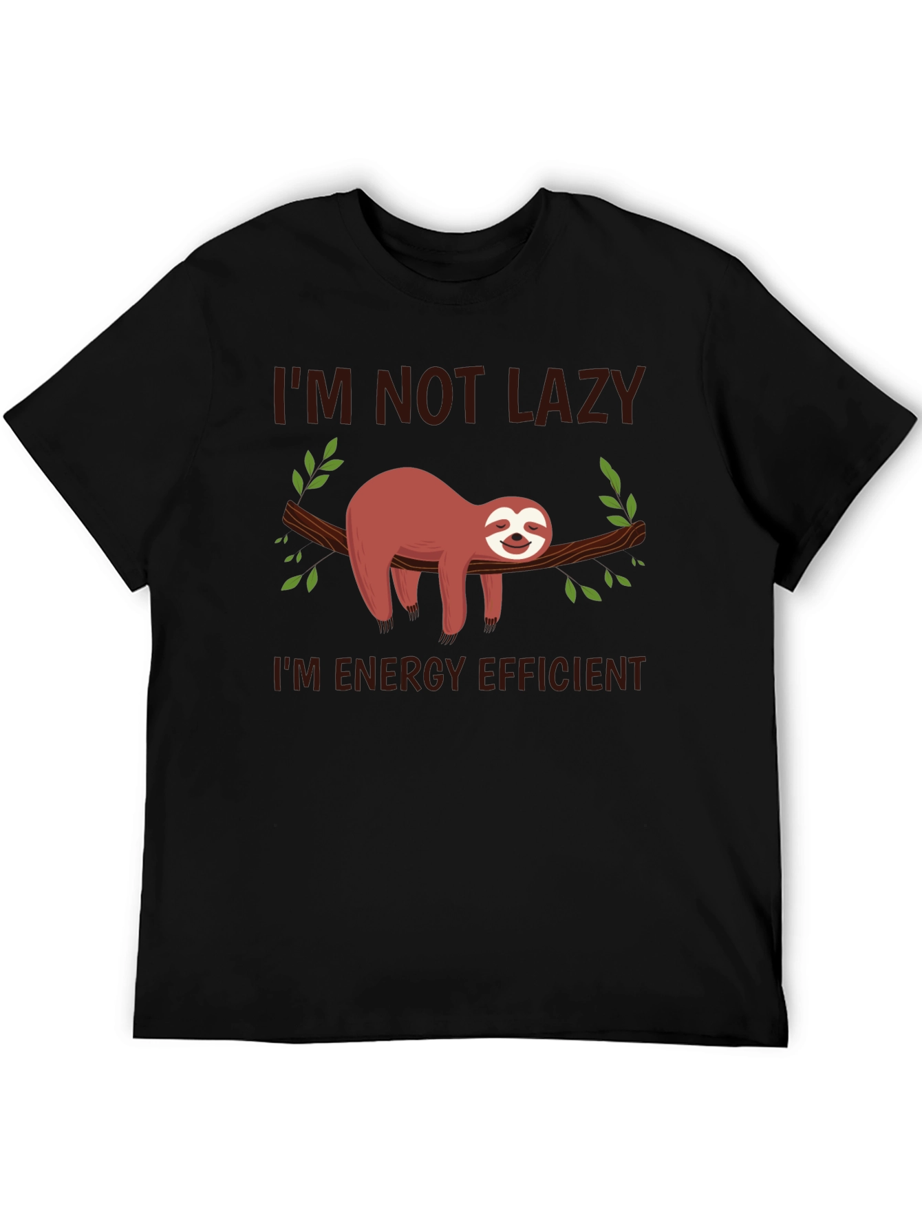 Funny Sloth T-Shirt - Im Not Lazy Energy Efficient