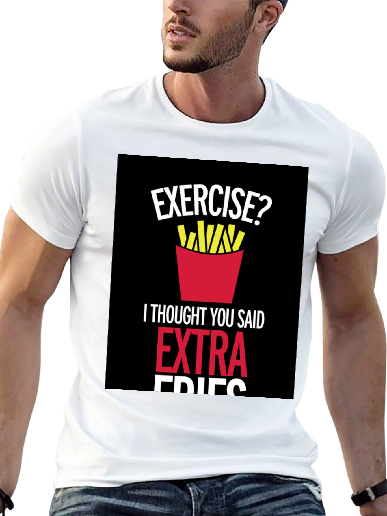 Exercise? Extra Fries Graphic T-Shirt