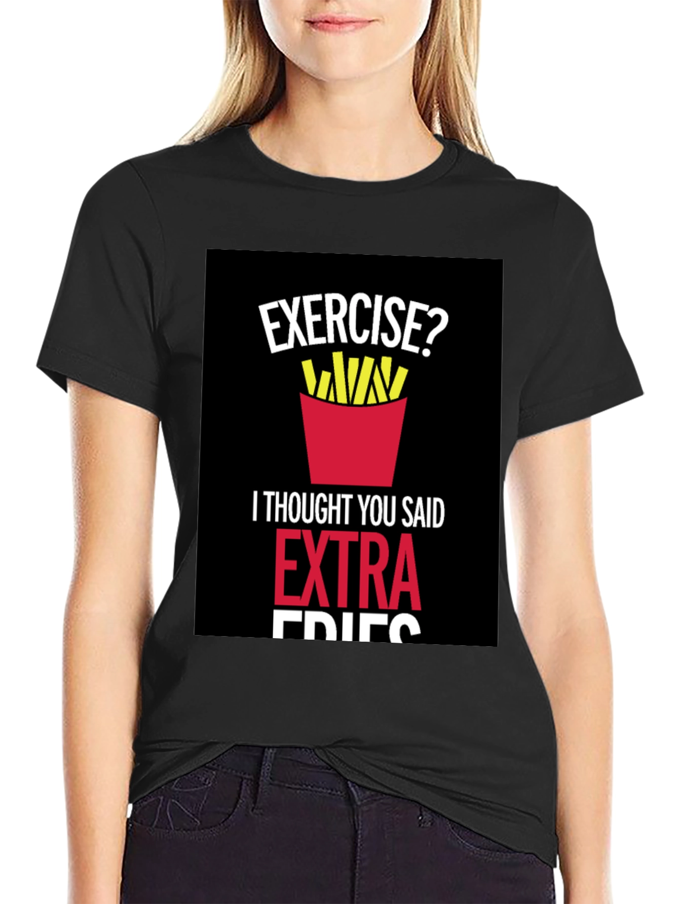 Exercise? Extra Fries Graphic T-Shirt
