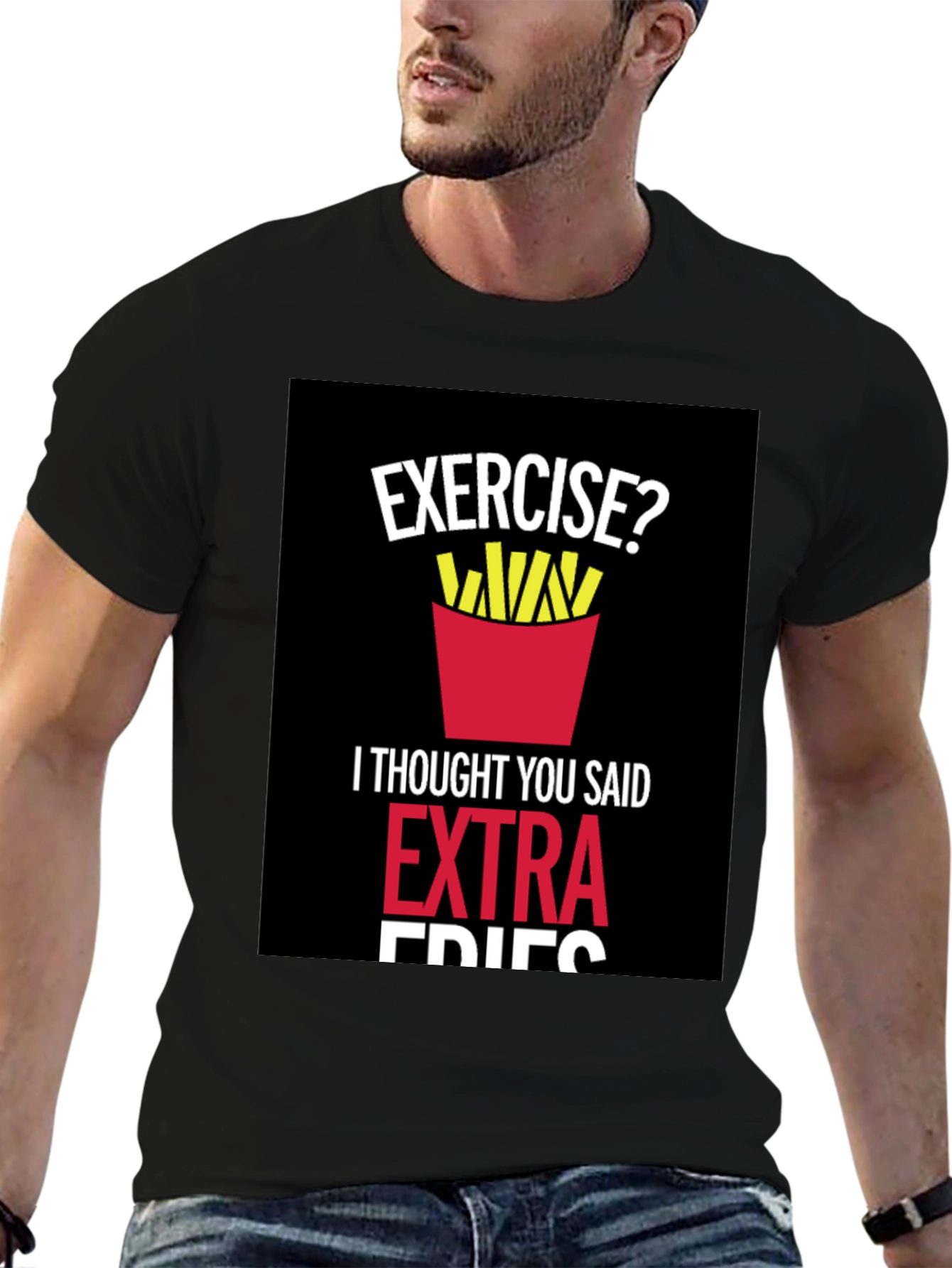 Exercise? Extra Fries Graphic T-Shirt