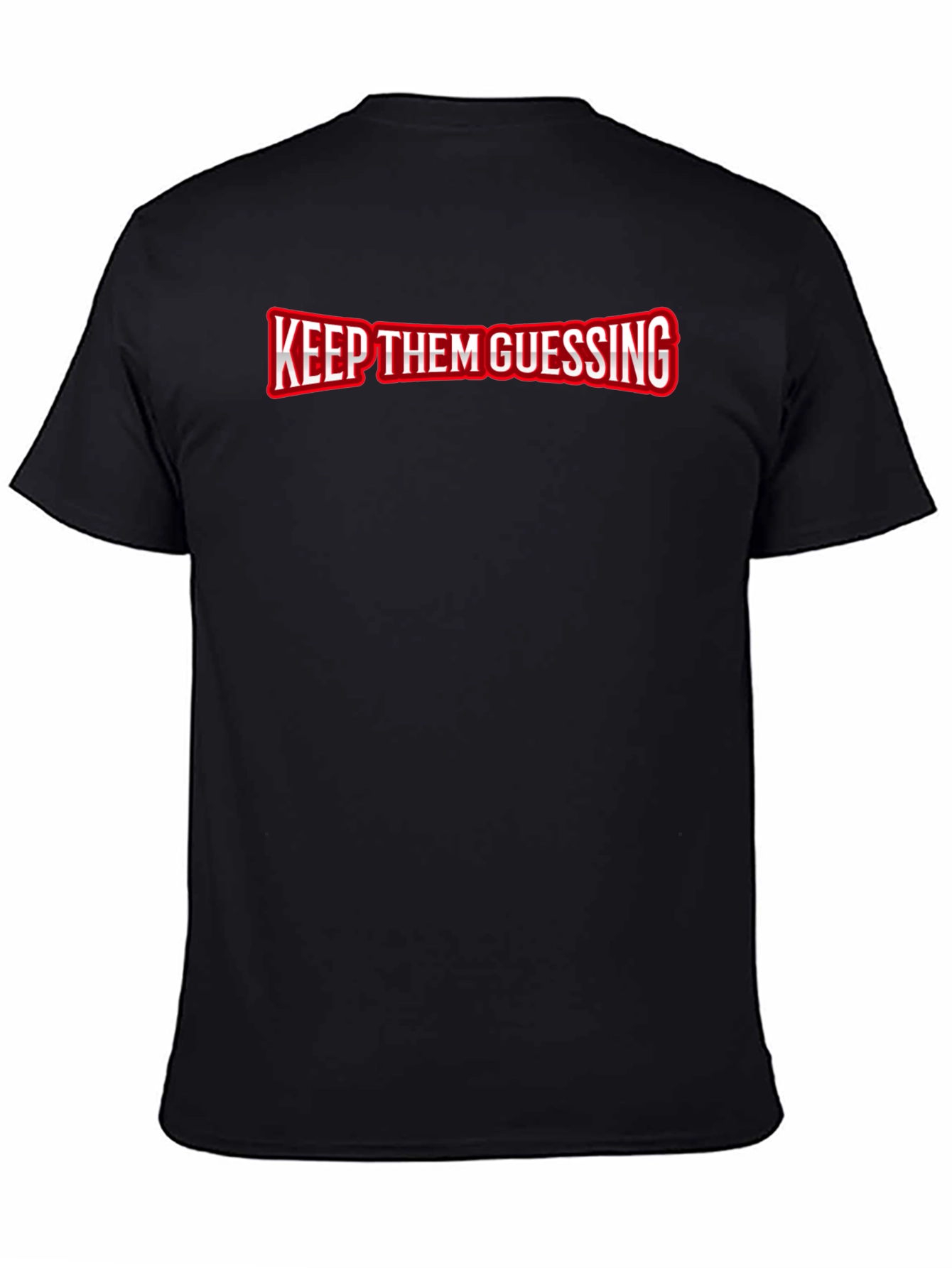 Keep Them Guessing T-Shirt