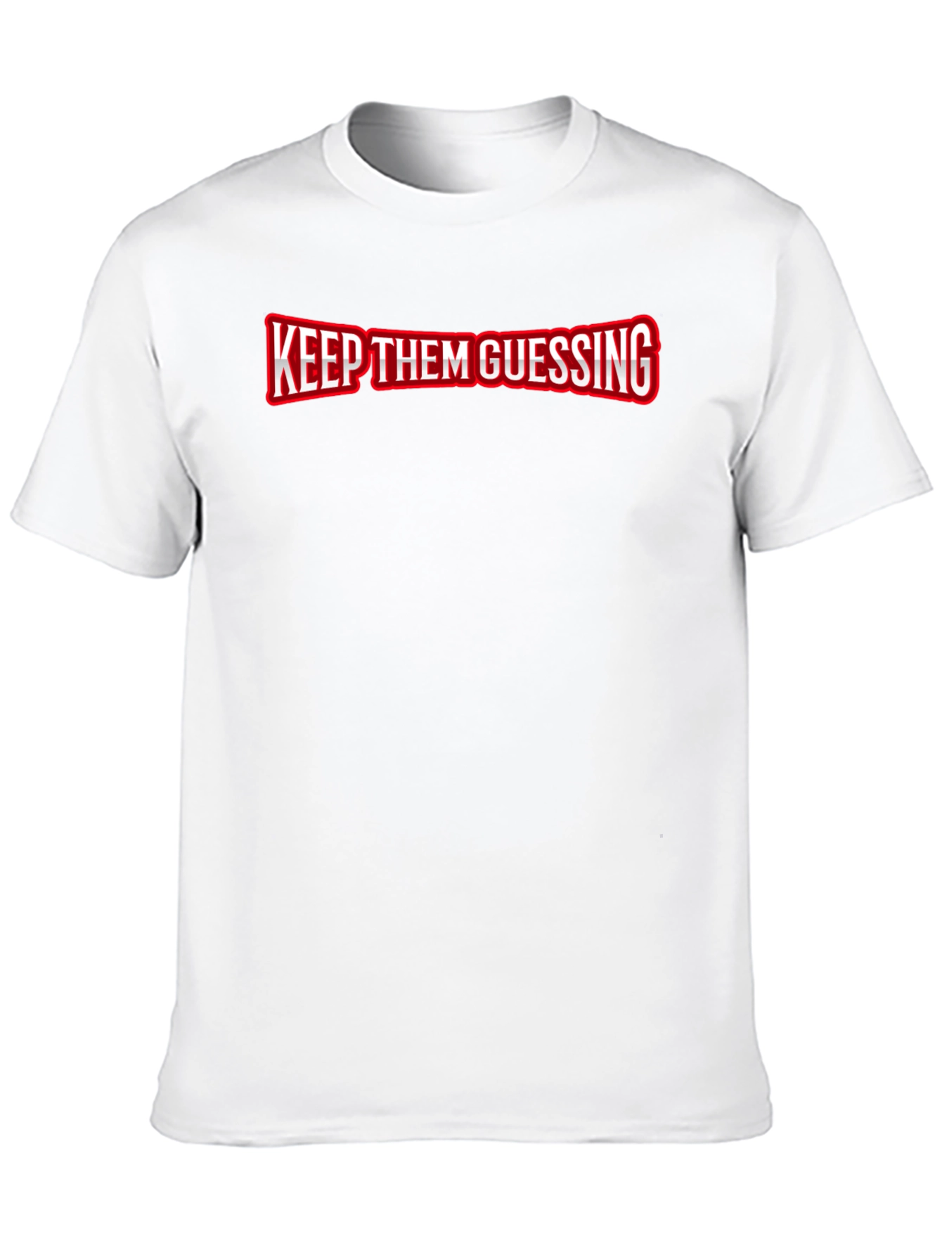 Keep Them Guessing T-Shirt