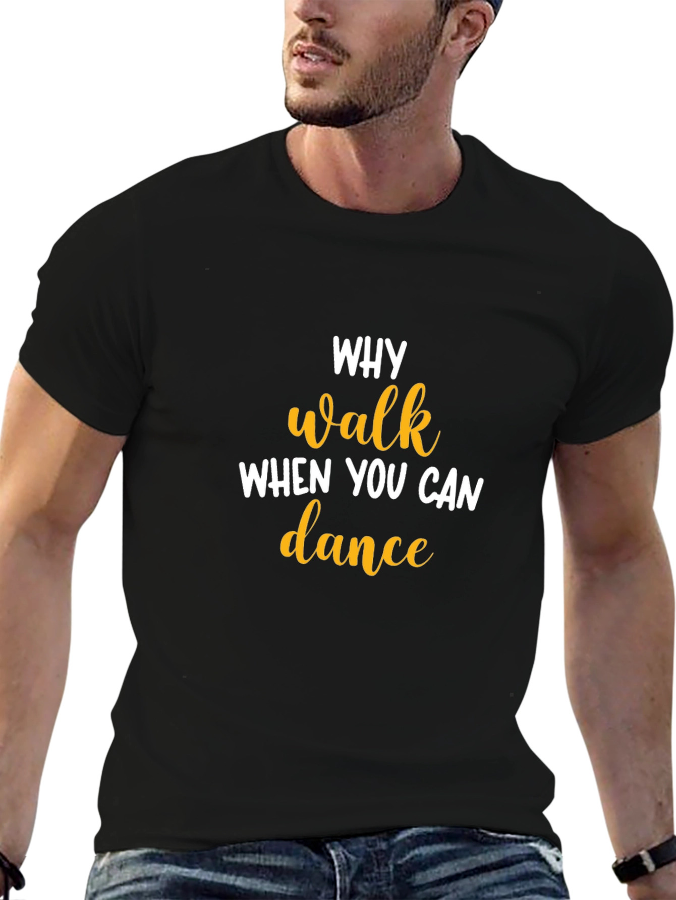 Why Walk When You Can Dance T-Shirt