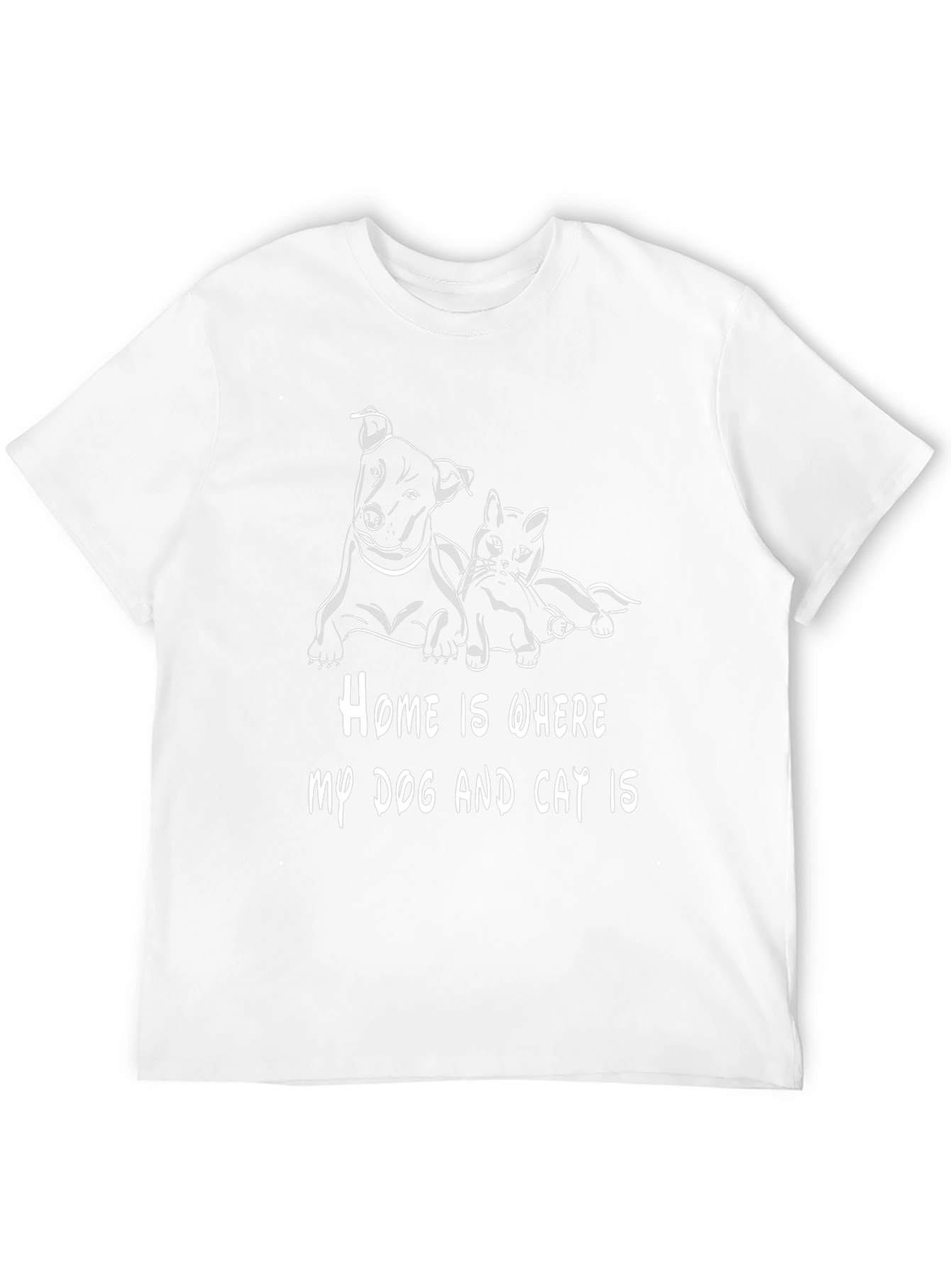 Home is Where My Dog and Cat Is T-Shirt