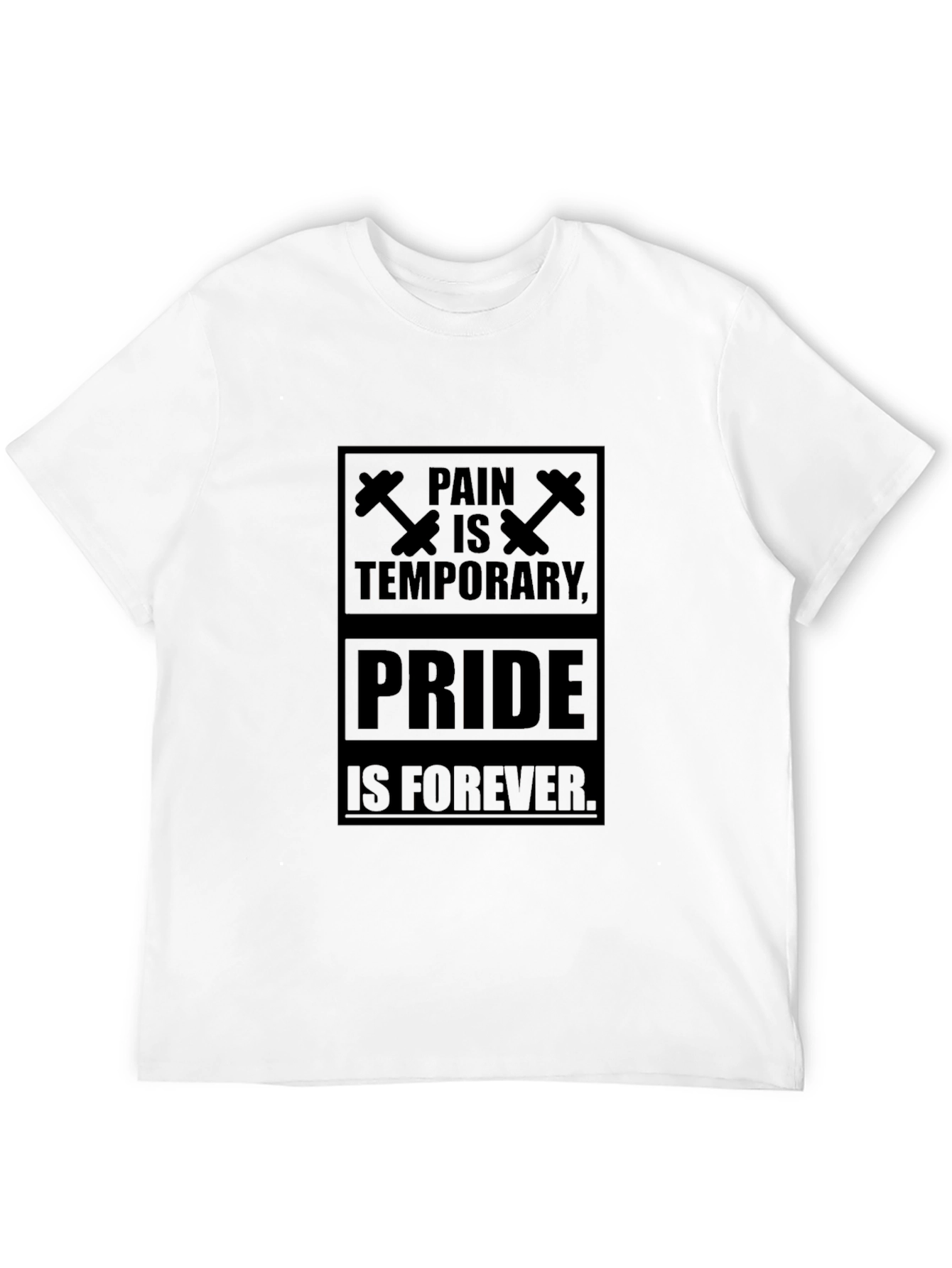 Pain is Temporary Pride Forever T-Shirt