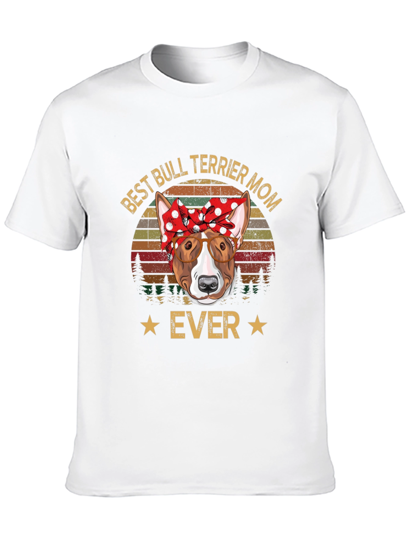 Best Bull Terrier Mom Ever T-Shirt
