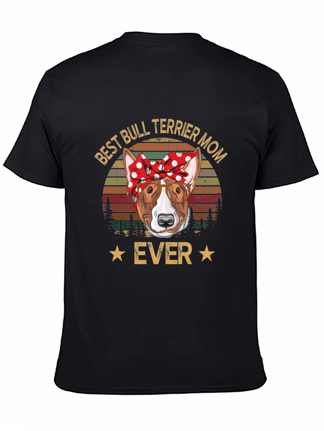 Best Bull Terrier Mom Ever T-Shirt