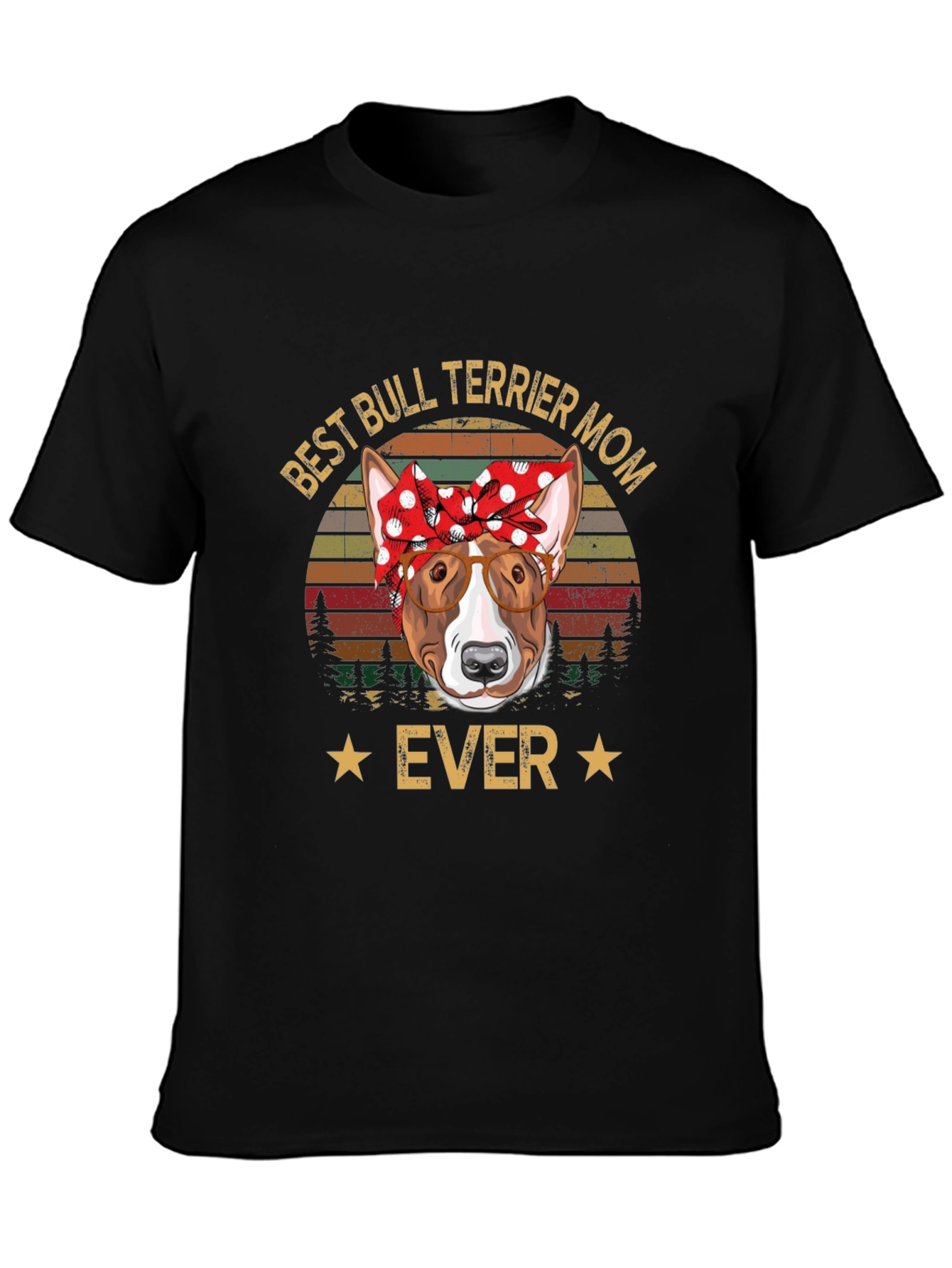 Best Bull Terrier Mom Ever T-Shirt