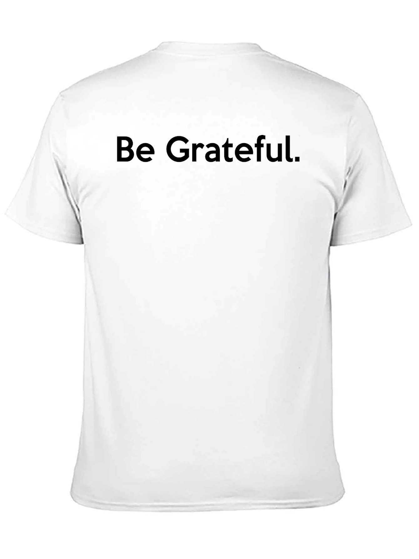 Be Grateful Black T-Shirt