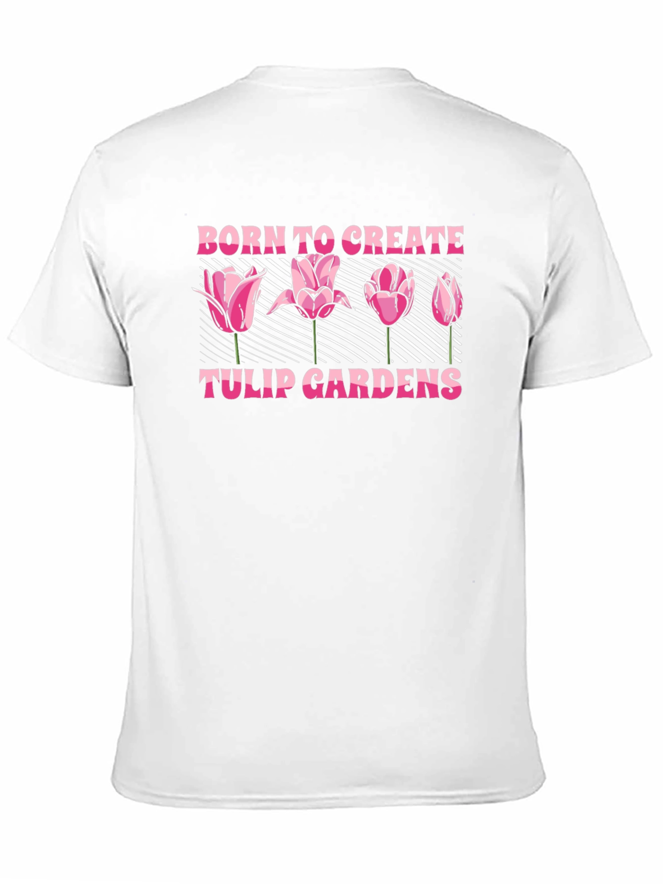 Born to Create Tulip Gardens Graphic Tee