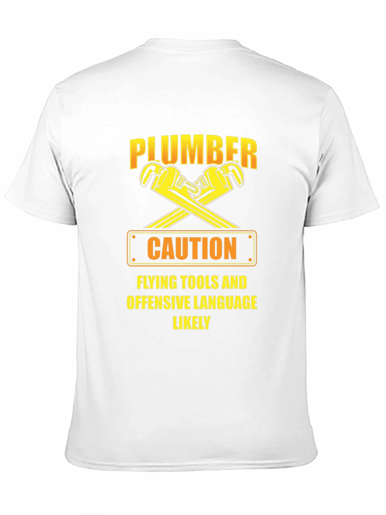 Funny Plumber Caution T-Shirt: Flying Tools & Offensive Language