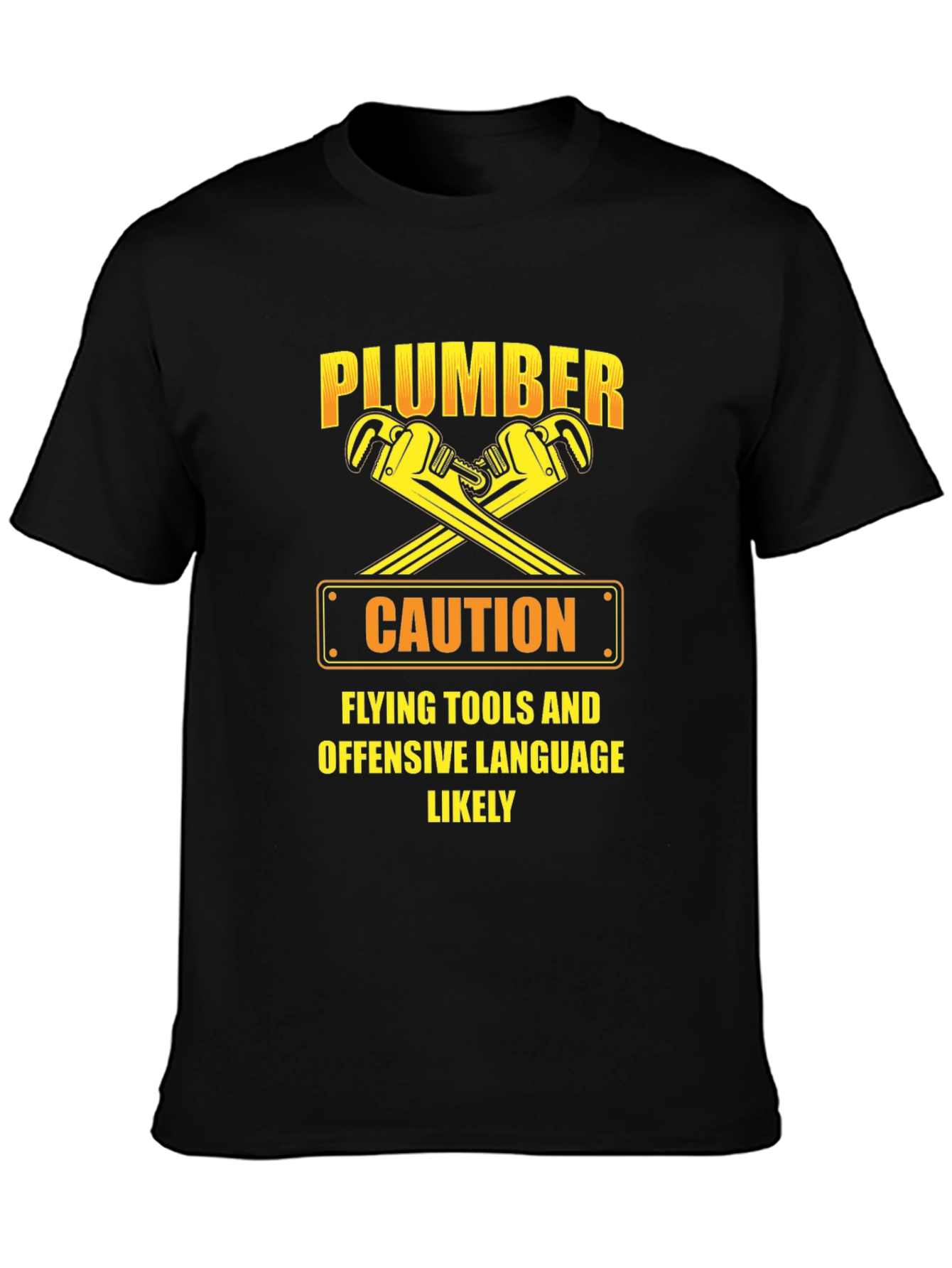 Funny Plumber Caution T-Shirt: Flying Tools & Offensive Language