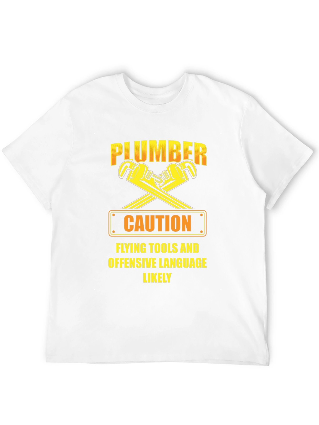 Funny Plumber Caution T-Shirt: Flying Tools & Offensive Language