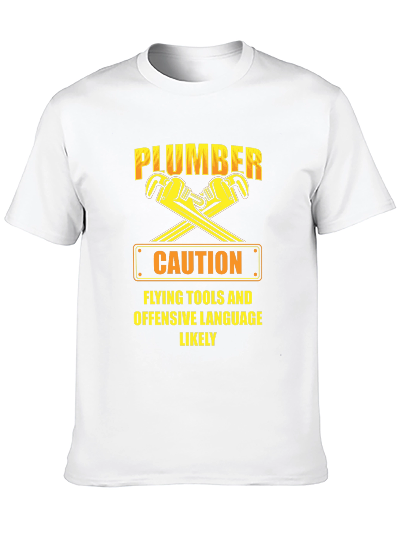 Funny Plumber Caution T-Shirt: Flying Tools & Offensive Language