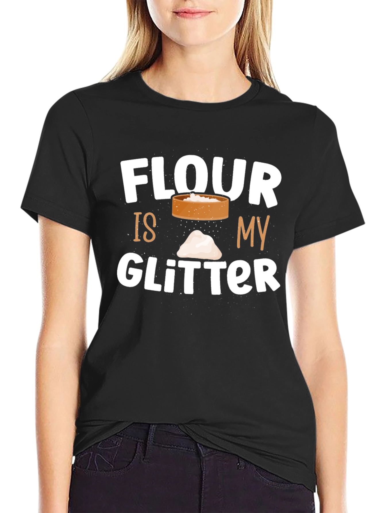 Flour Is My Glitter T-Shirt
