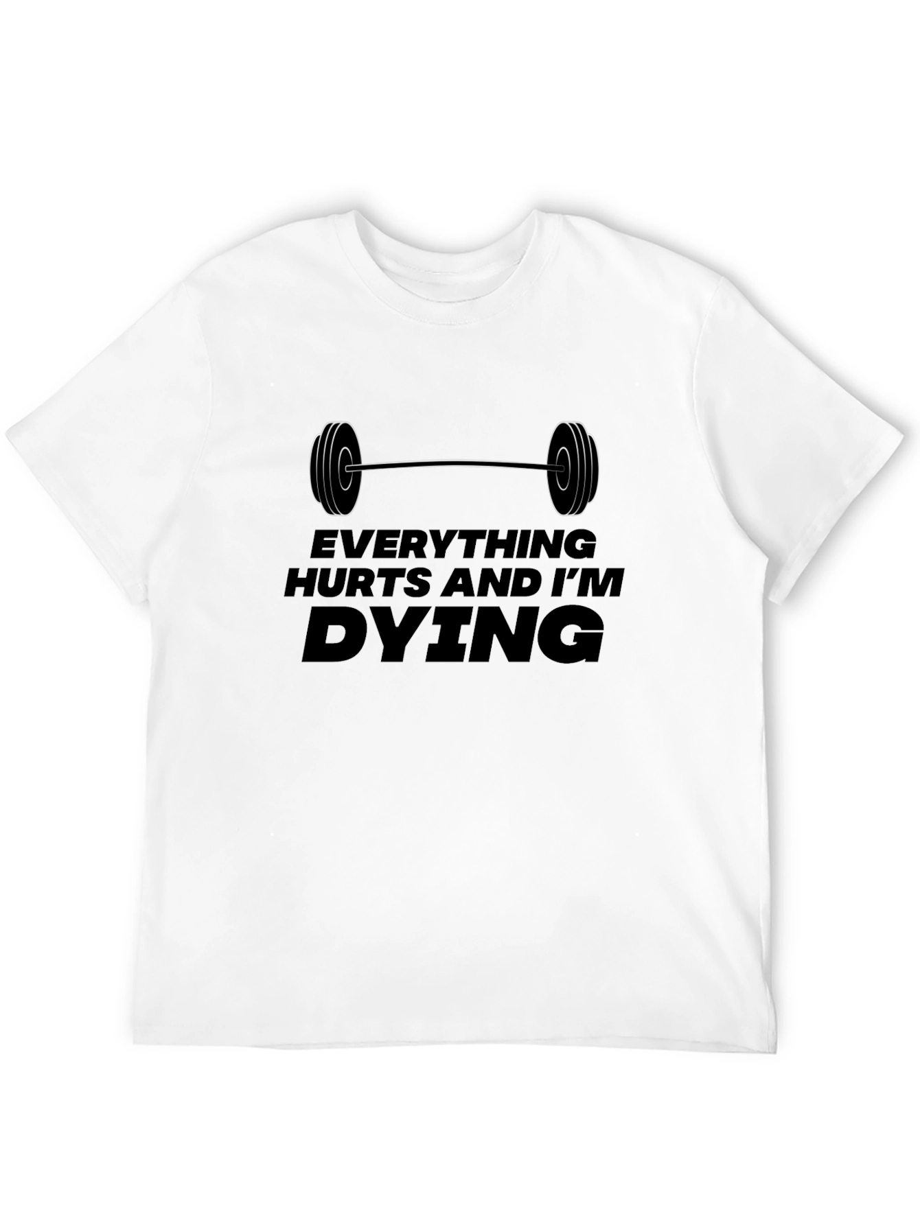 Everything Hurts Gym T-Shirt