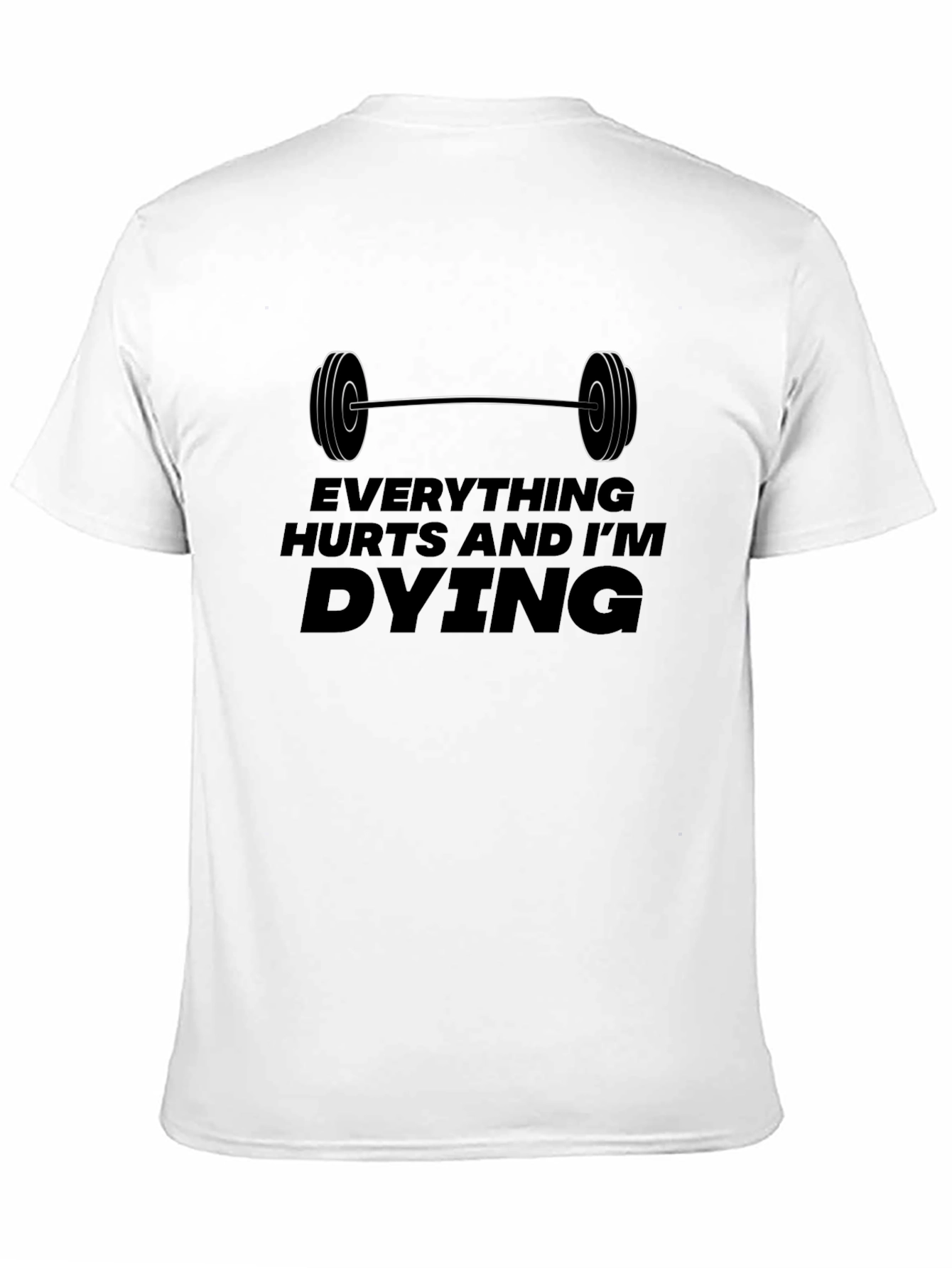 Everything Hurts Gym T-Shirt