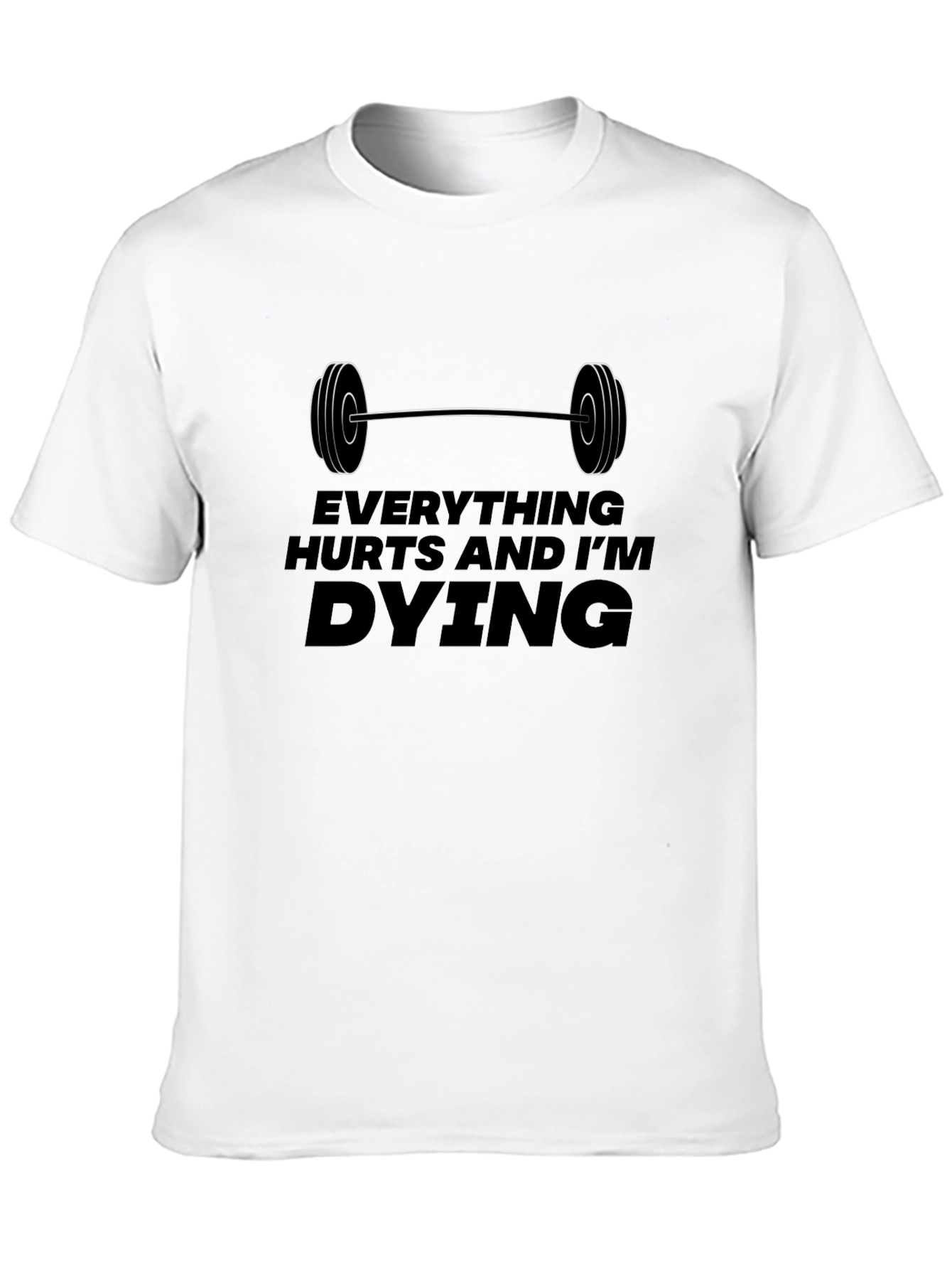 Everything Hurts Gym T-Shirt