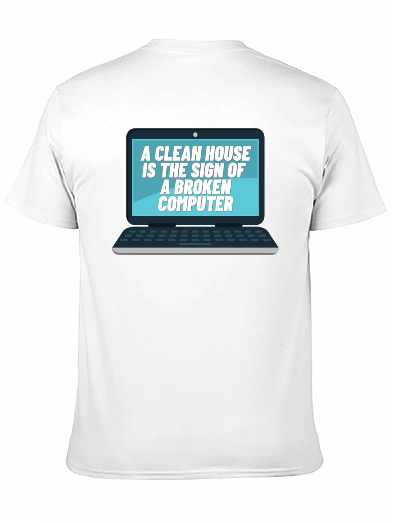 Broken Computer Clean House Black T-Shirt