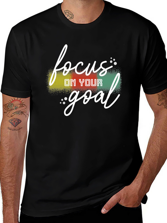 Focus On Your Goal T-Shirt - Motivational Tee